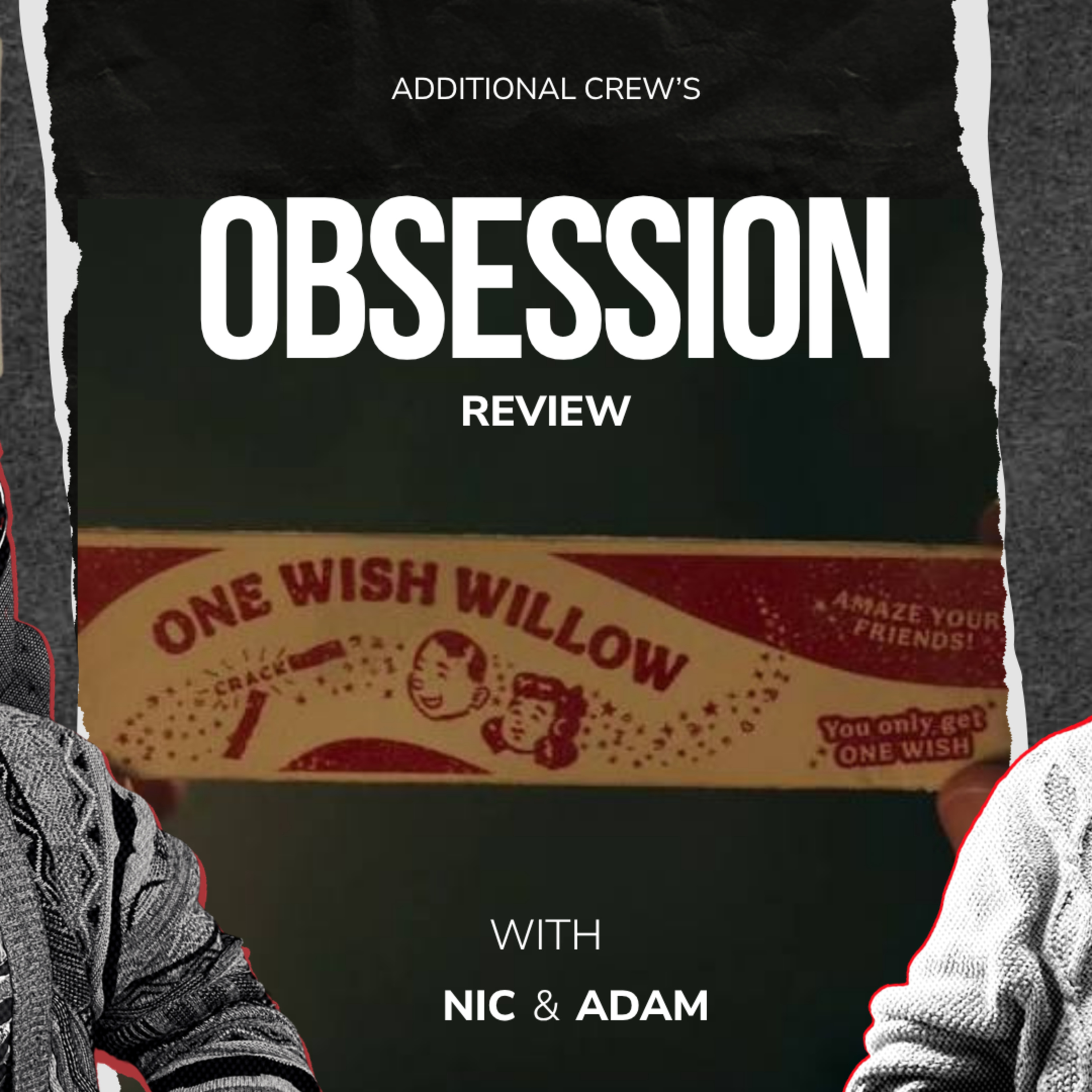 Obsession - Additional Crew Film Review episode artwork