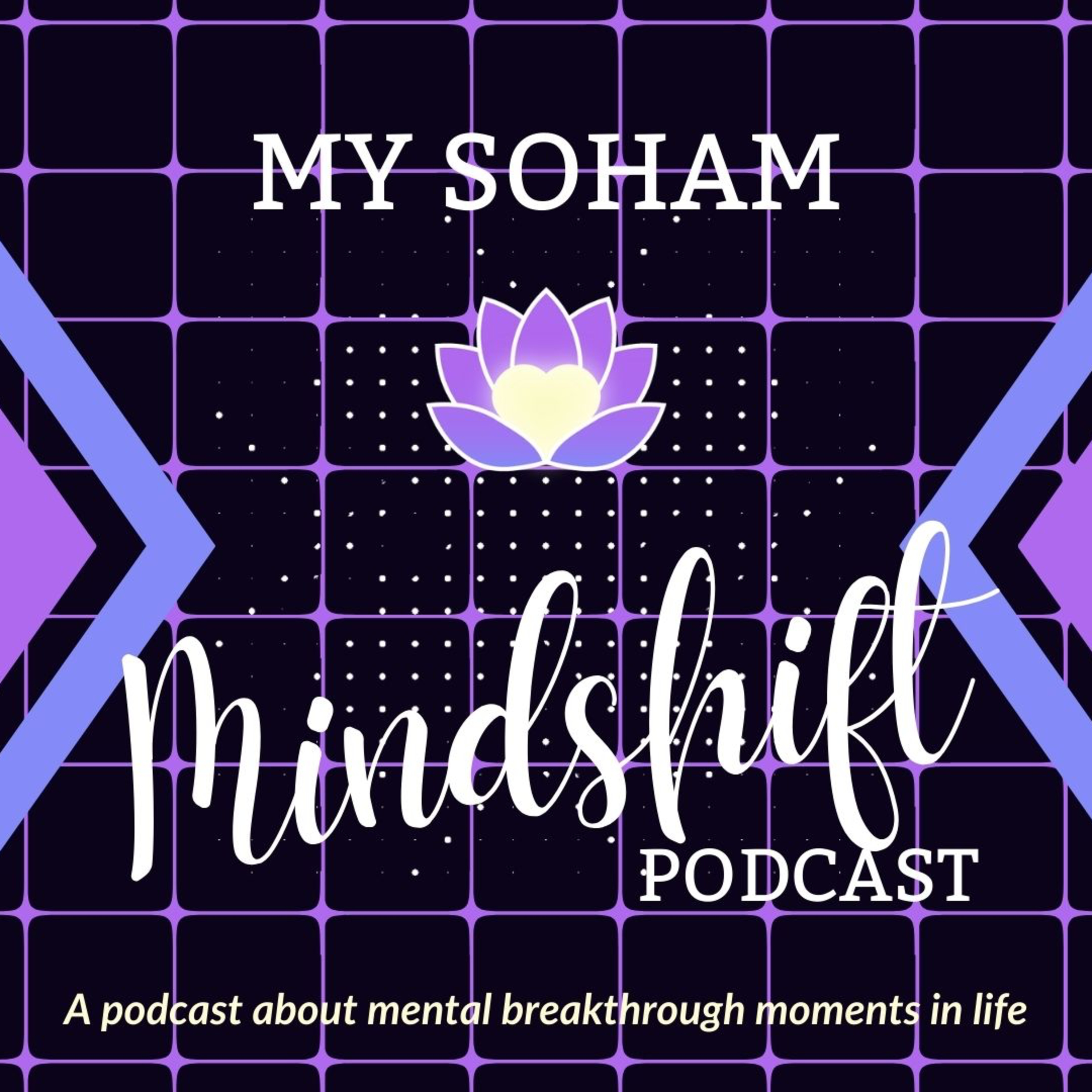 My Soham Mindshift Podcast
