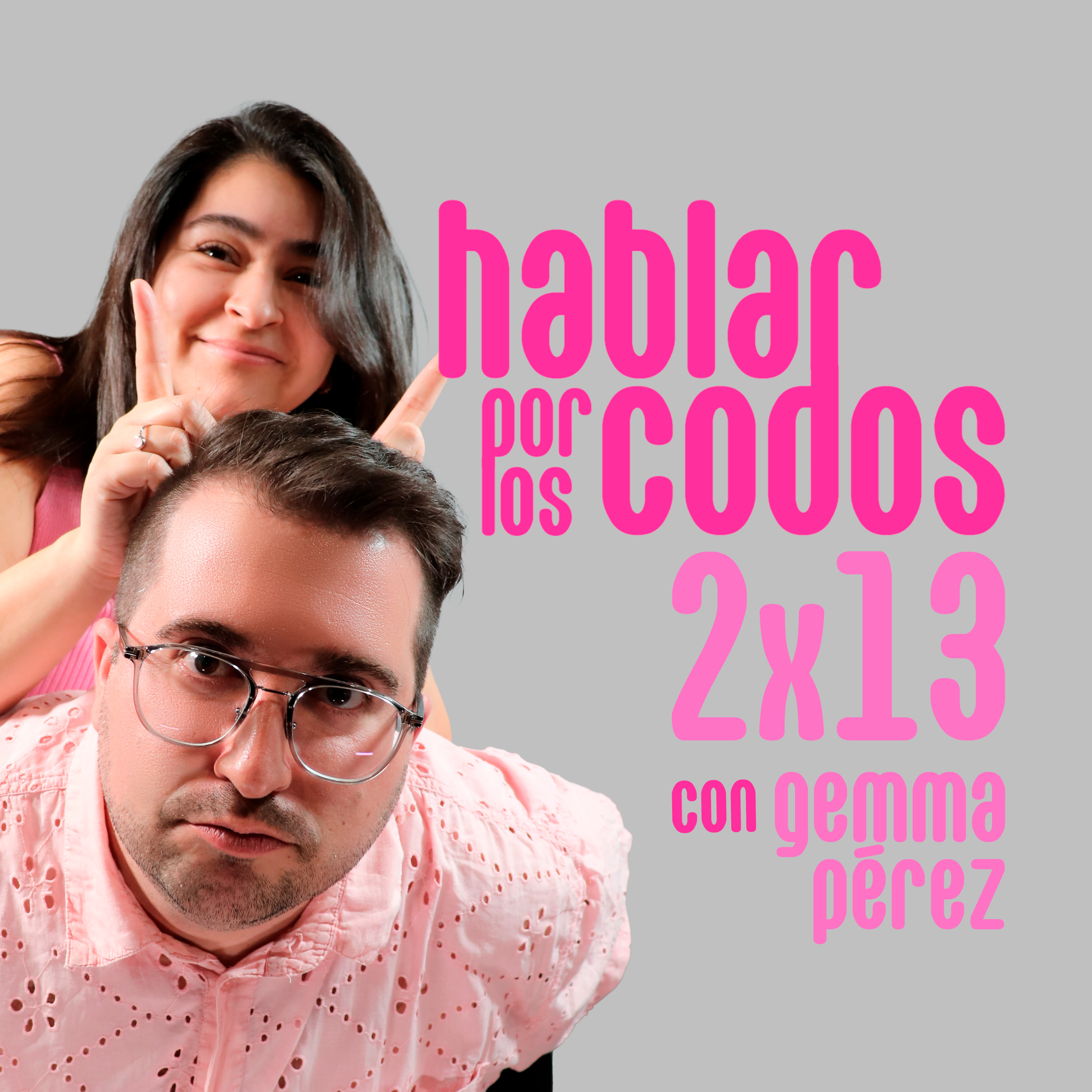 PREPARADAS PARA EL ÚLTIMO ADIÓS con GEMMA PÉREZ | Hablar por los codos 2x13 episode artwork