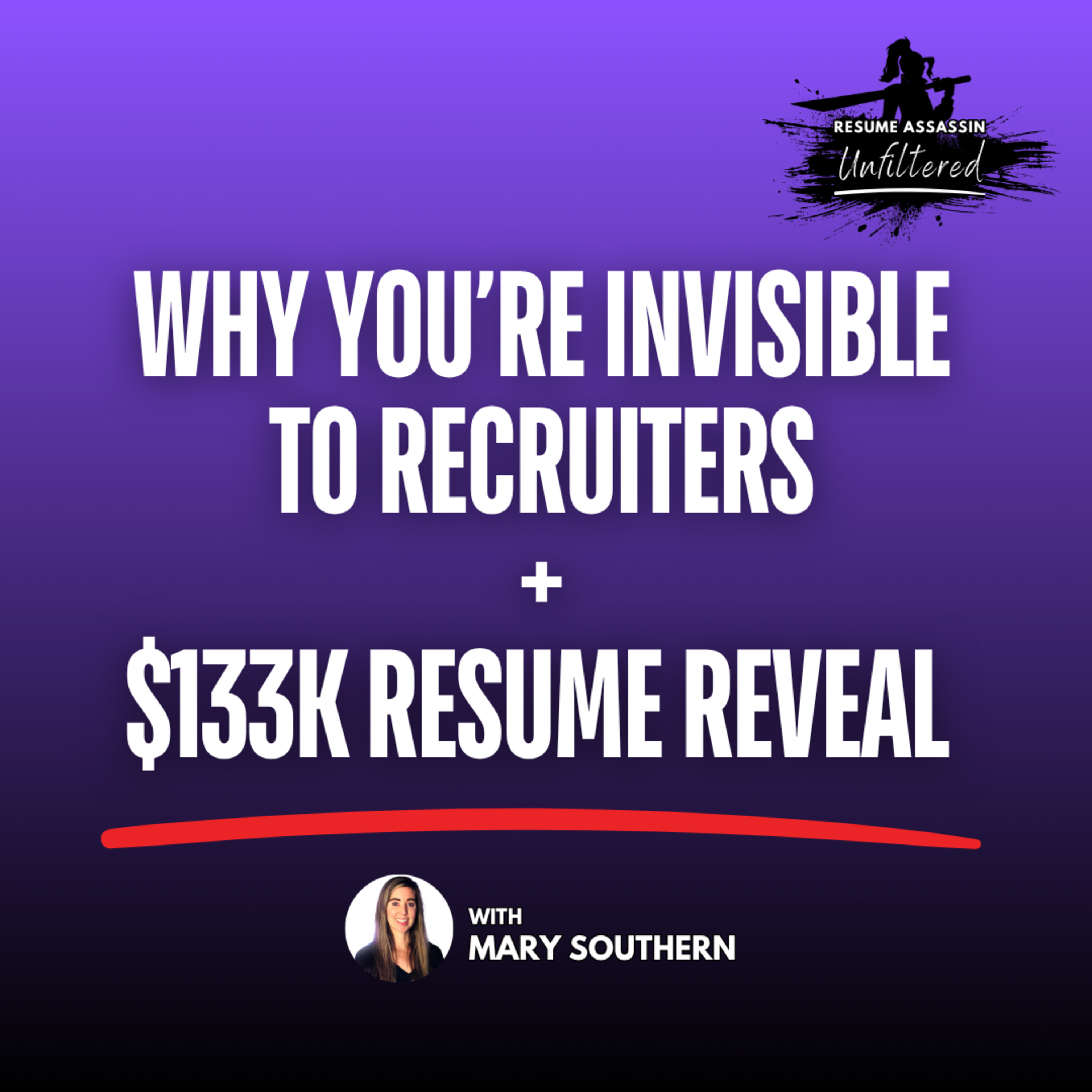 Do THIS if you want recruiters to find you on LinkedIn + $133K Resume Reveal episode artwork