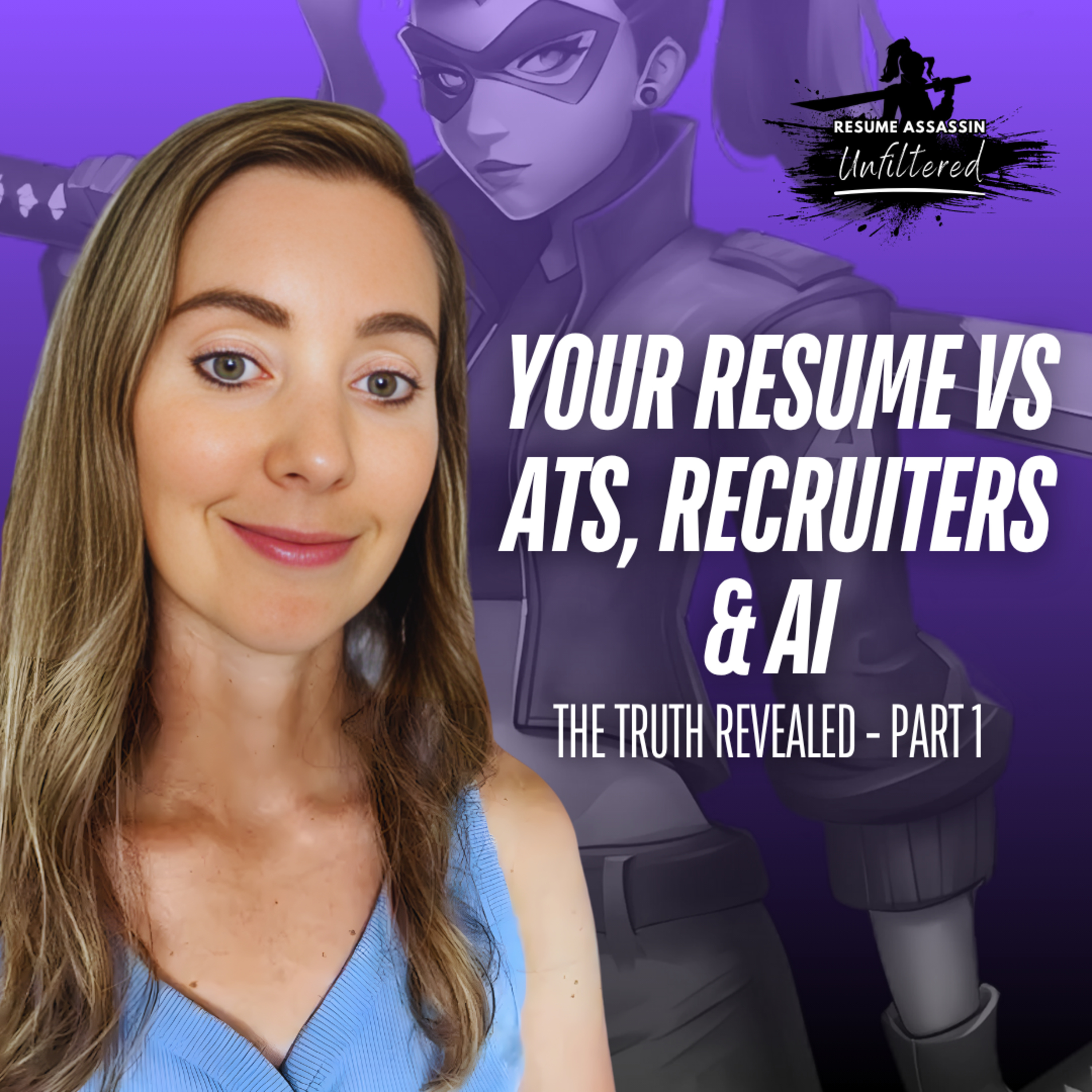 Your Resume vs ATS, Recruiters & AI | The Truth Revealed | Part 1 episode artwork