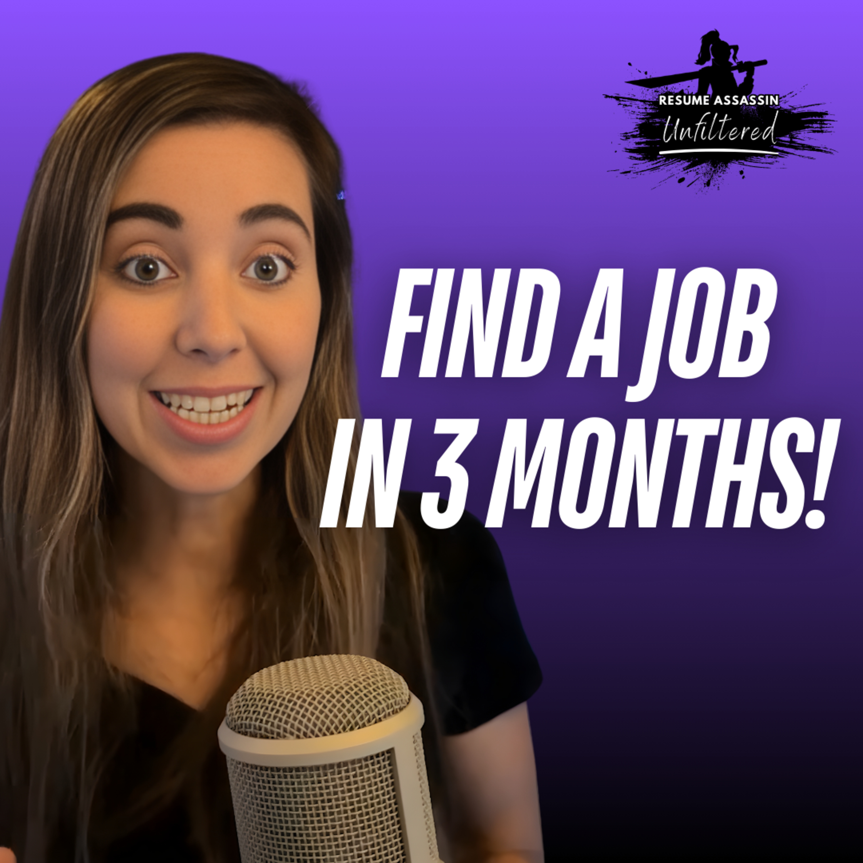 Anyone Can Find a Job Within 3 Months (Here's How) episode artwork