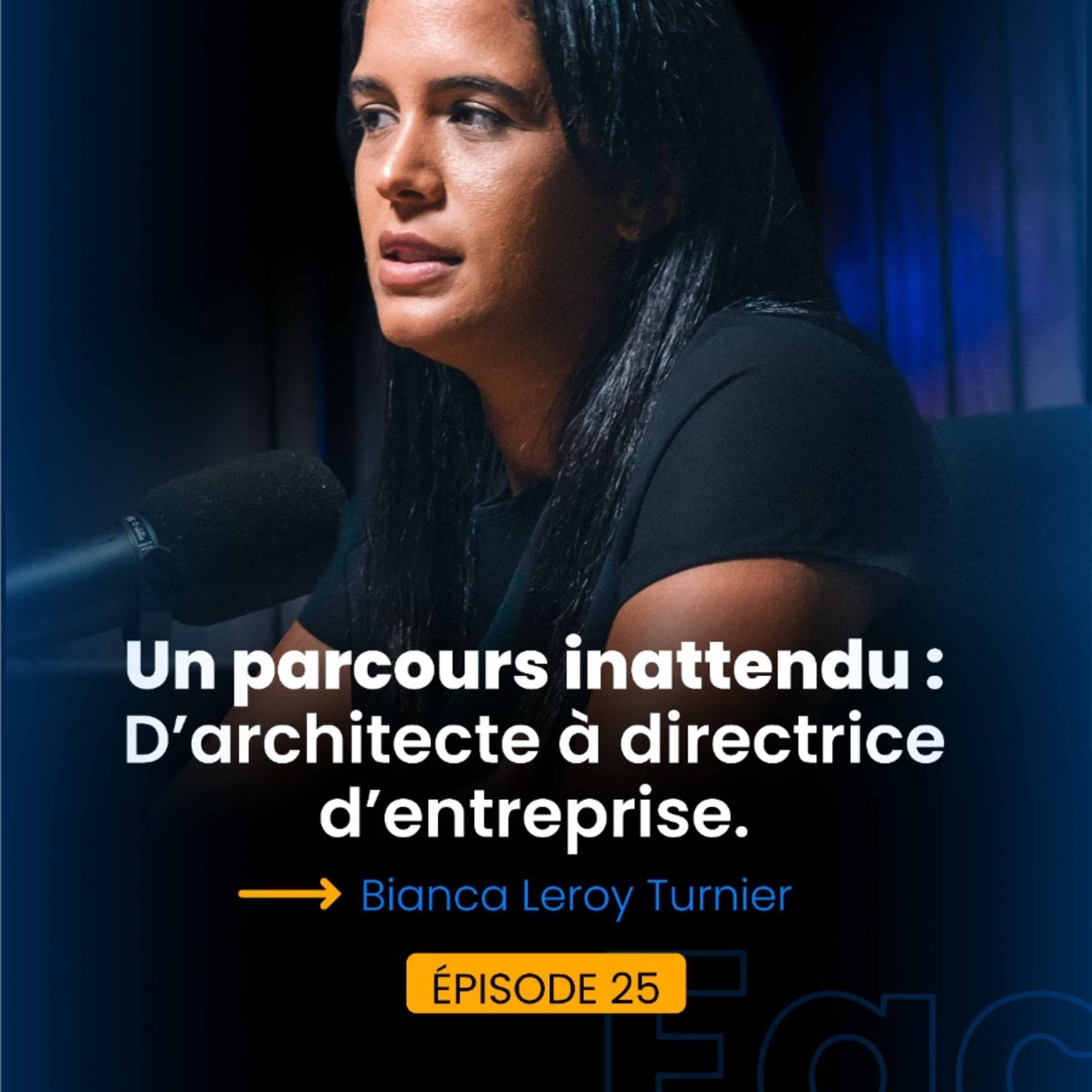 Un parcours inattendu: D'architecte à directrice d'entreprise avec Bianca Leroy Turnier