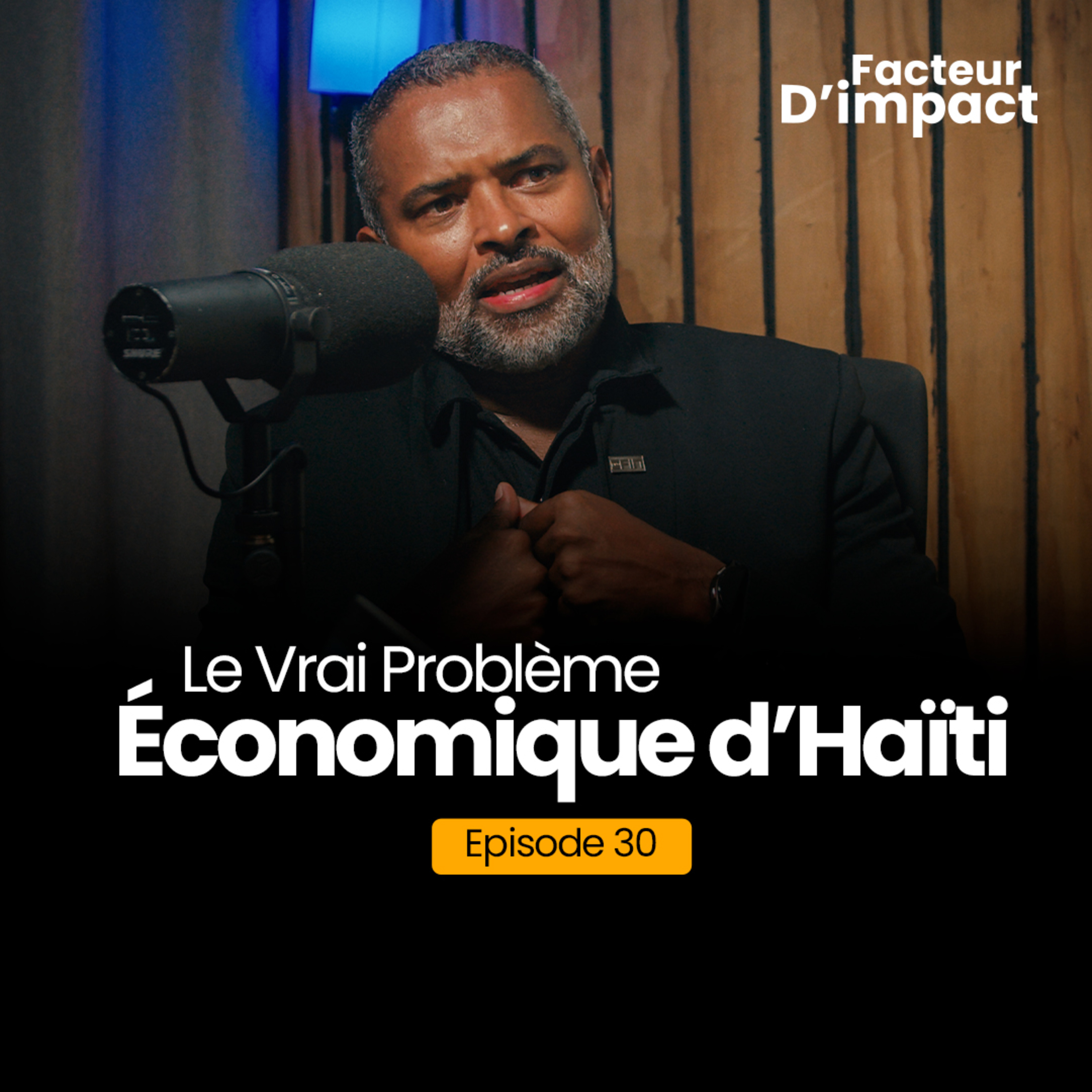 Le Vrai Problème Économique d’Haïti avec Robert Jr. Paret | EP30