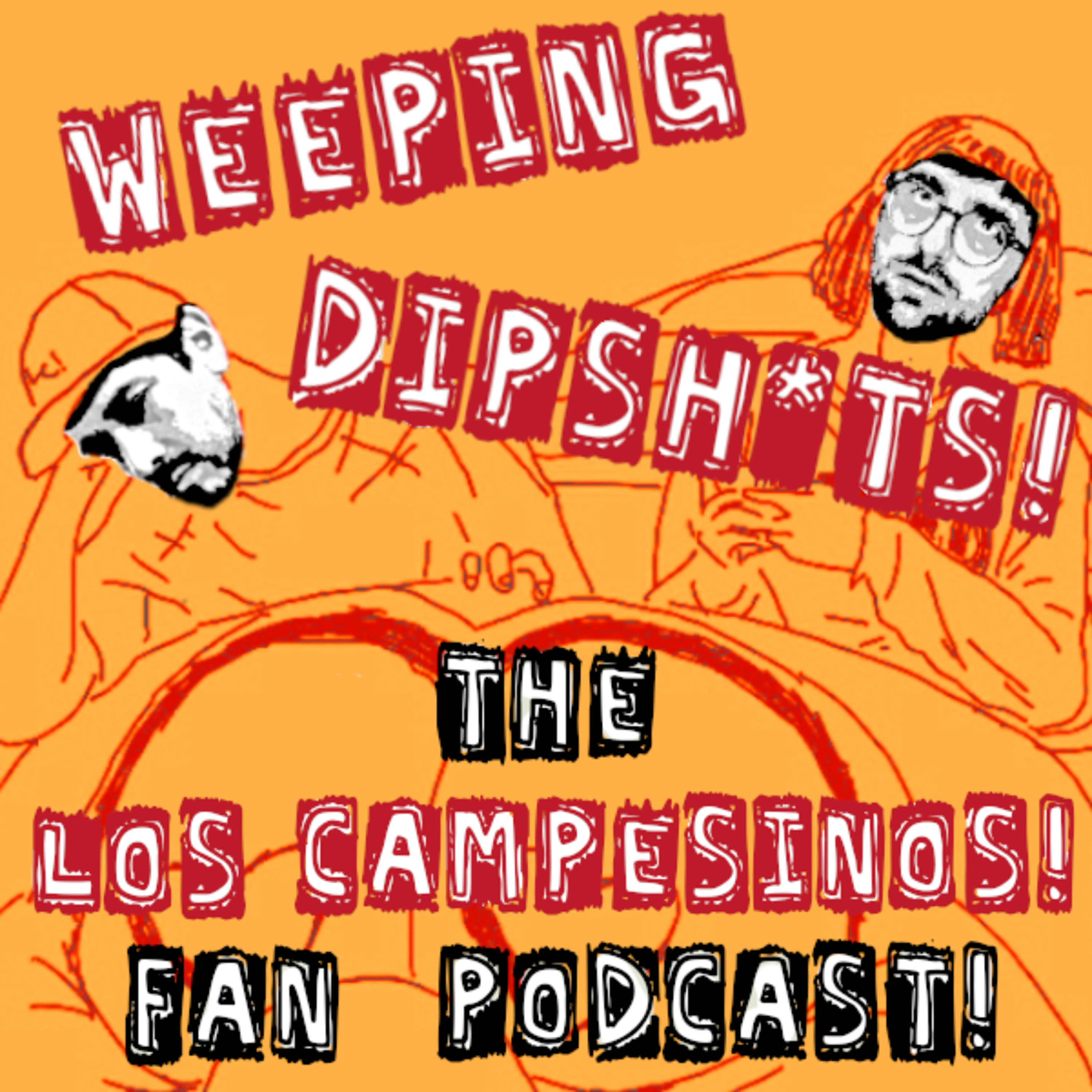 Weeping Dipshits! The Los Campesinos! Fan Podcast!