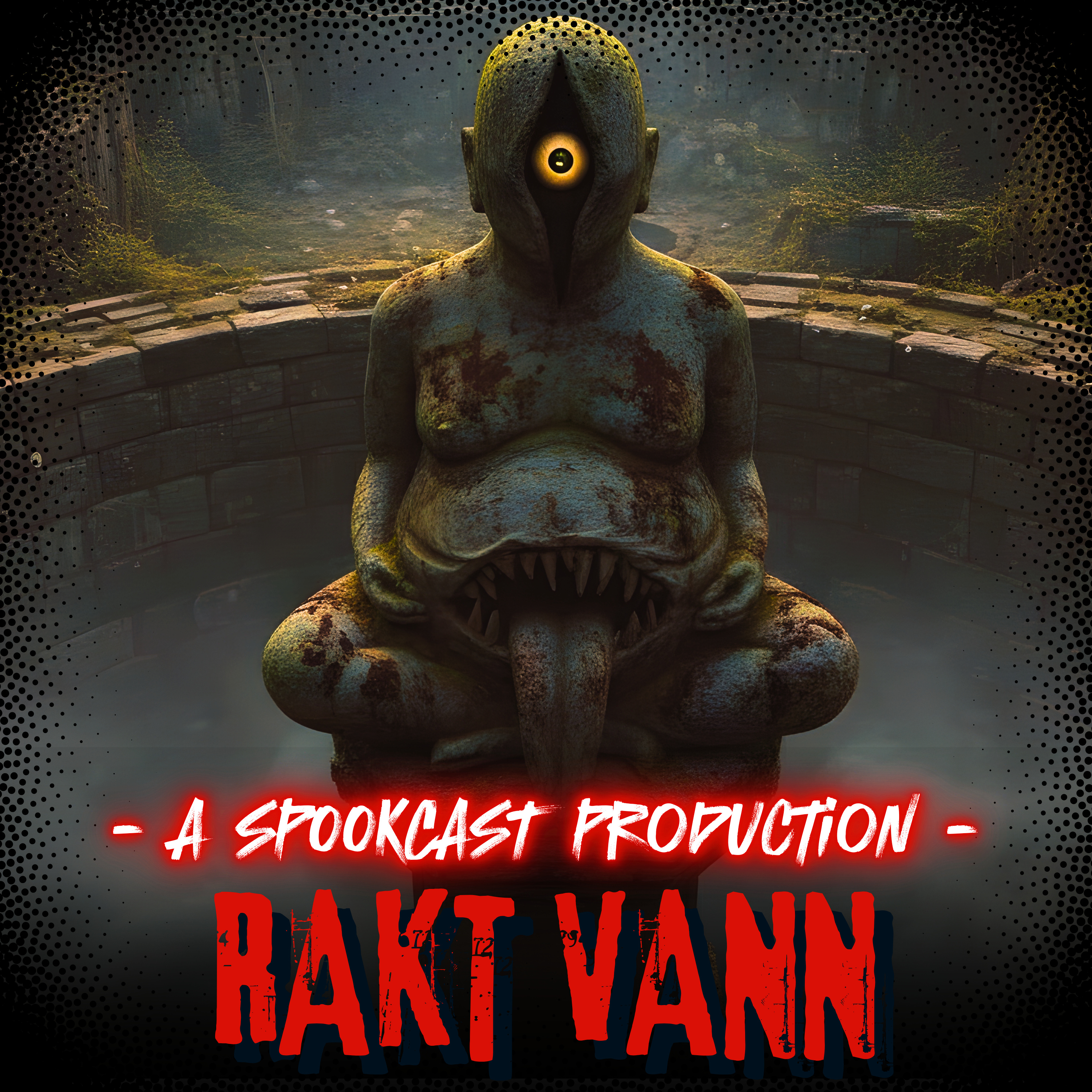 Ep 72 - RAKT VANN | PART 1 -Shrapit Khandahar | SPOOKCAST ORIGINAL STORY | HINDI HORROR STORY | episode artwork
