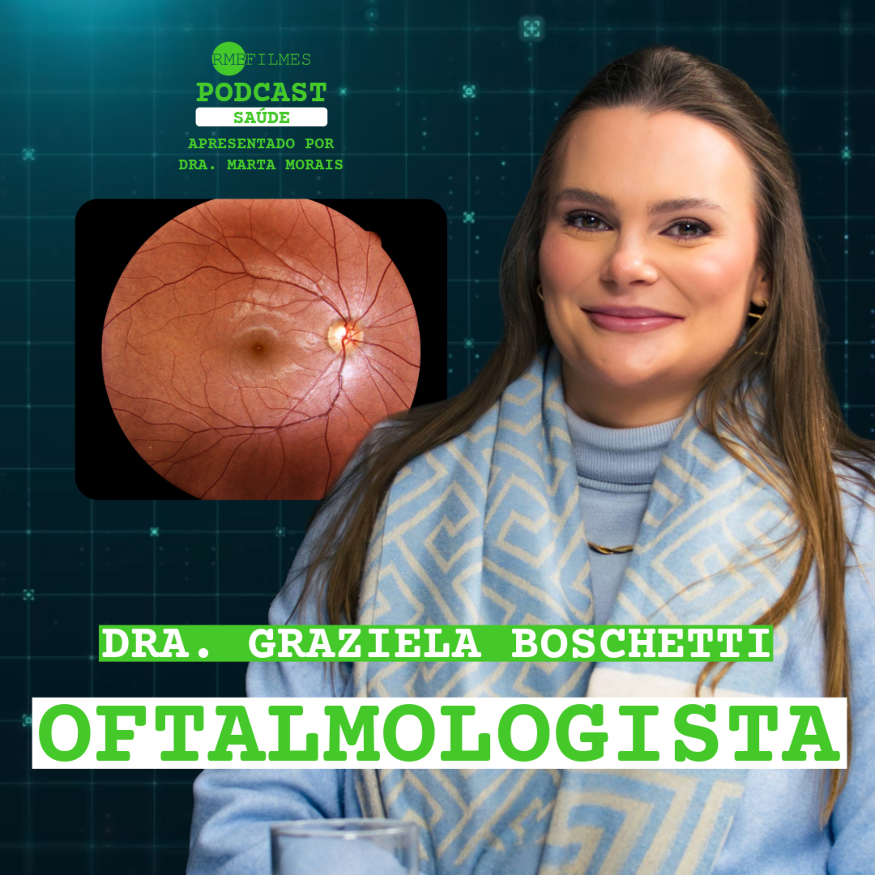 RMB Filmes Podcasts SAÚDE - Apresentado por Dra. Marta Morais