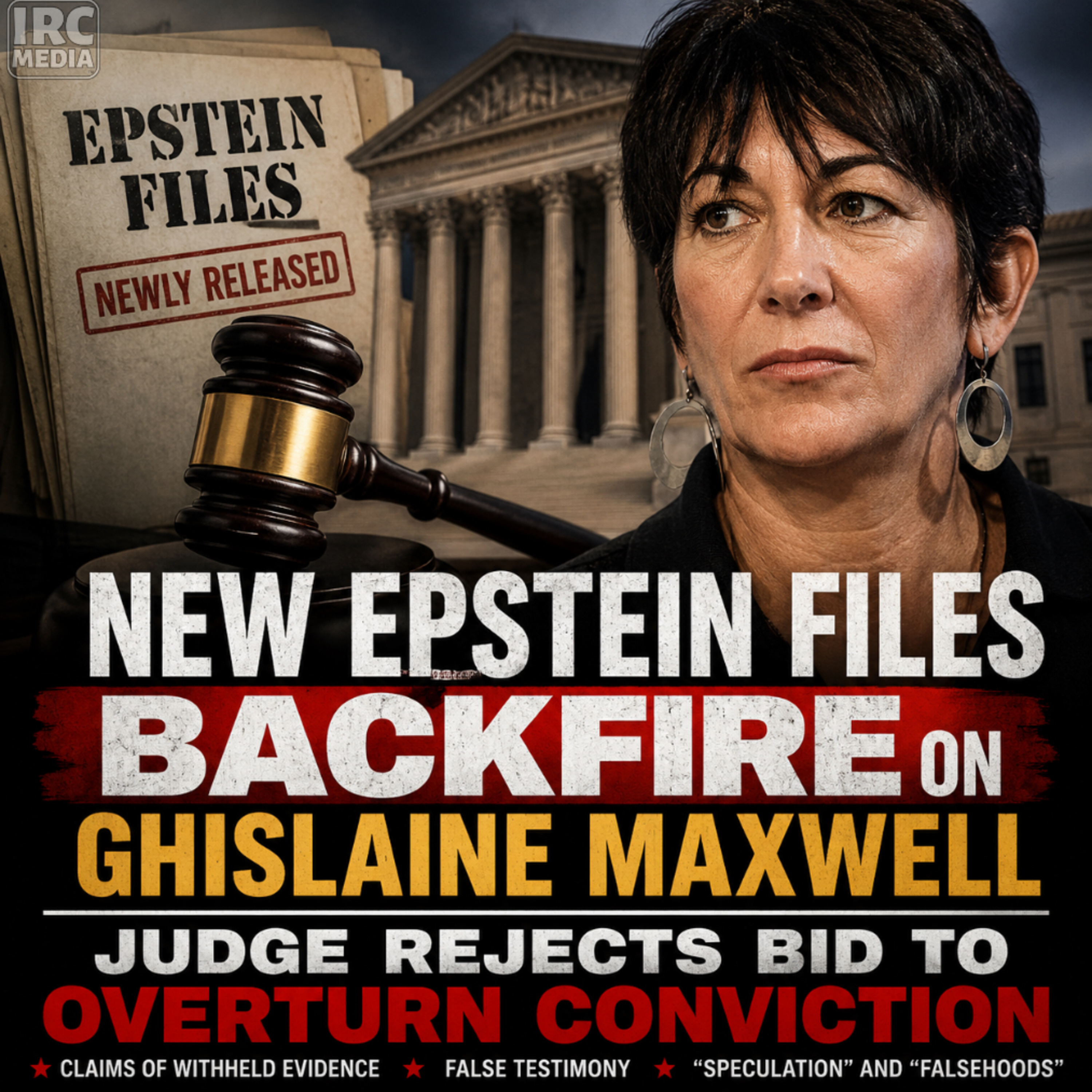 New Epstein Files Backfire on Ghislaine Maxwell as Judge Rejects Bid to Overturn Conviction episode artwork