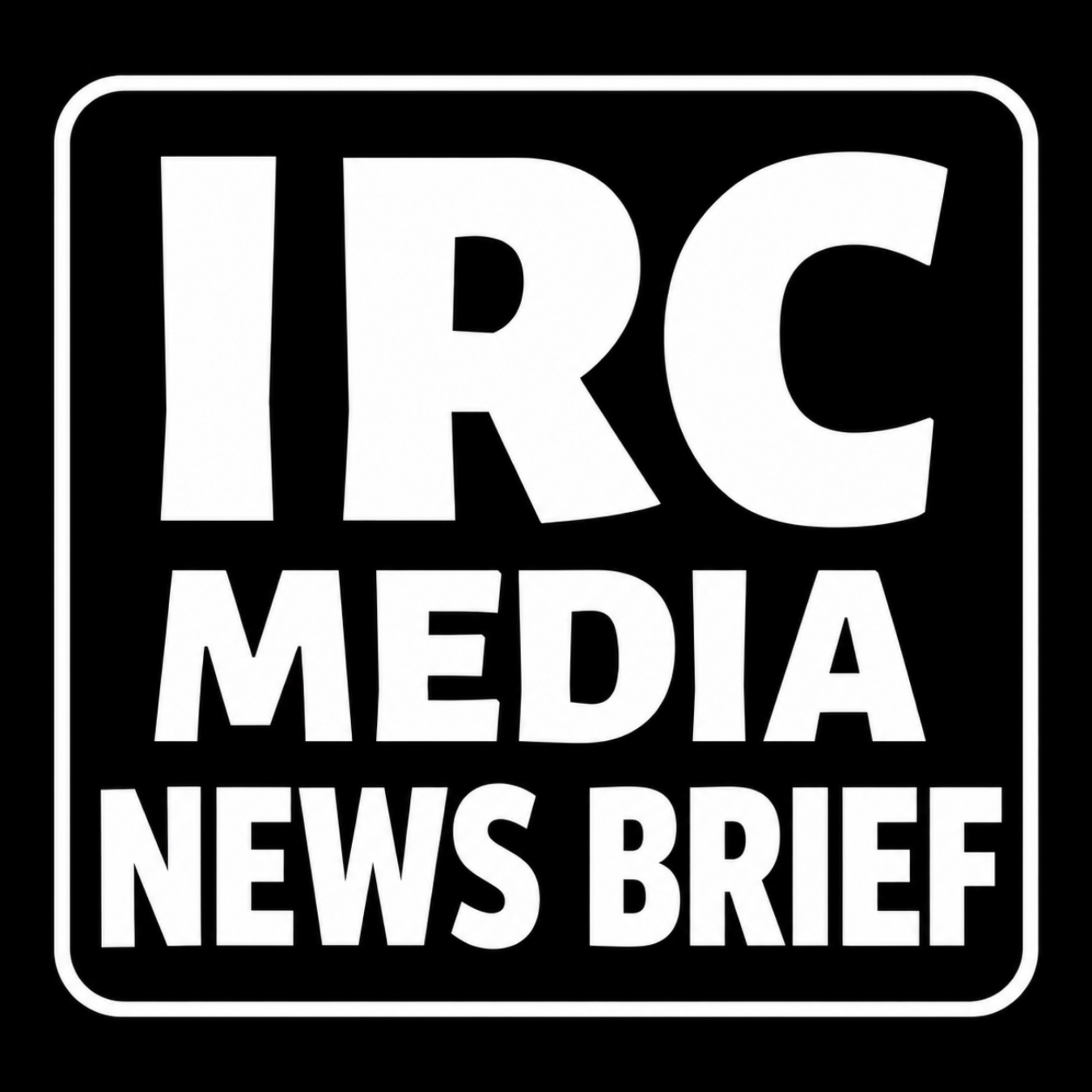 August 31st IRC Media News Brief episode artwork