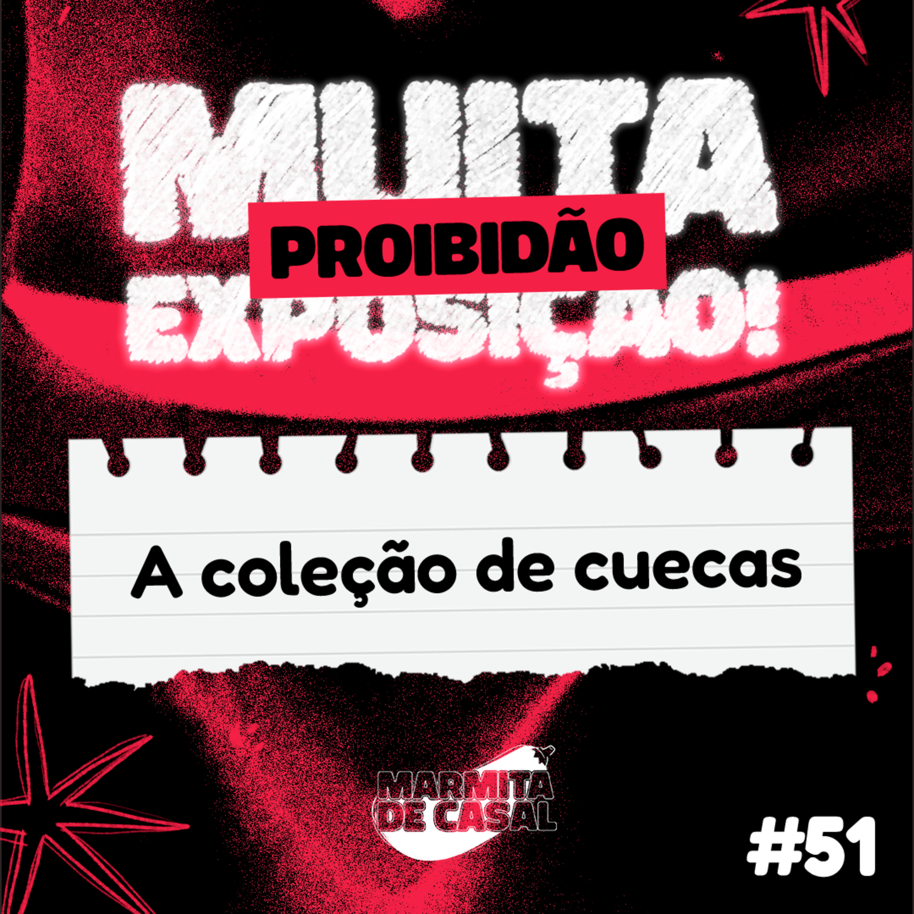 #51 A coleção de cuecas [PROIBIDÃO] episode artwork