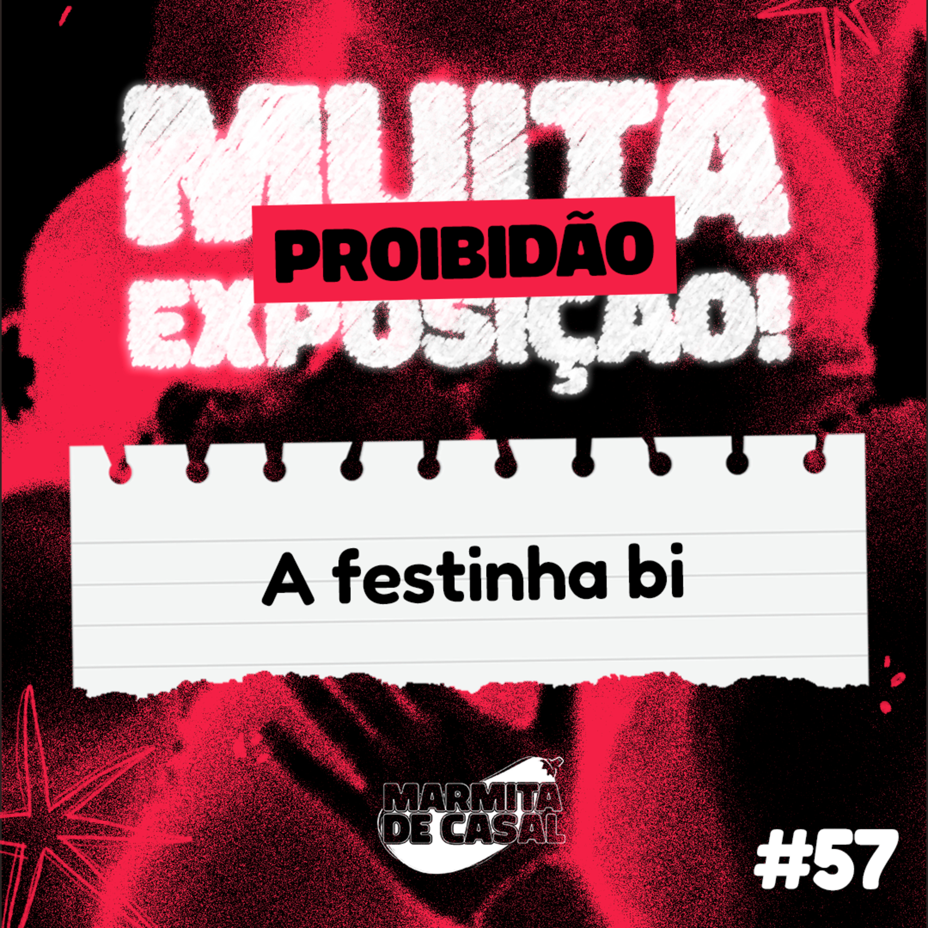 #57 A festinha bi [PROIBIDÃO]  episode artwork
