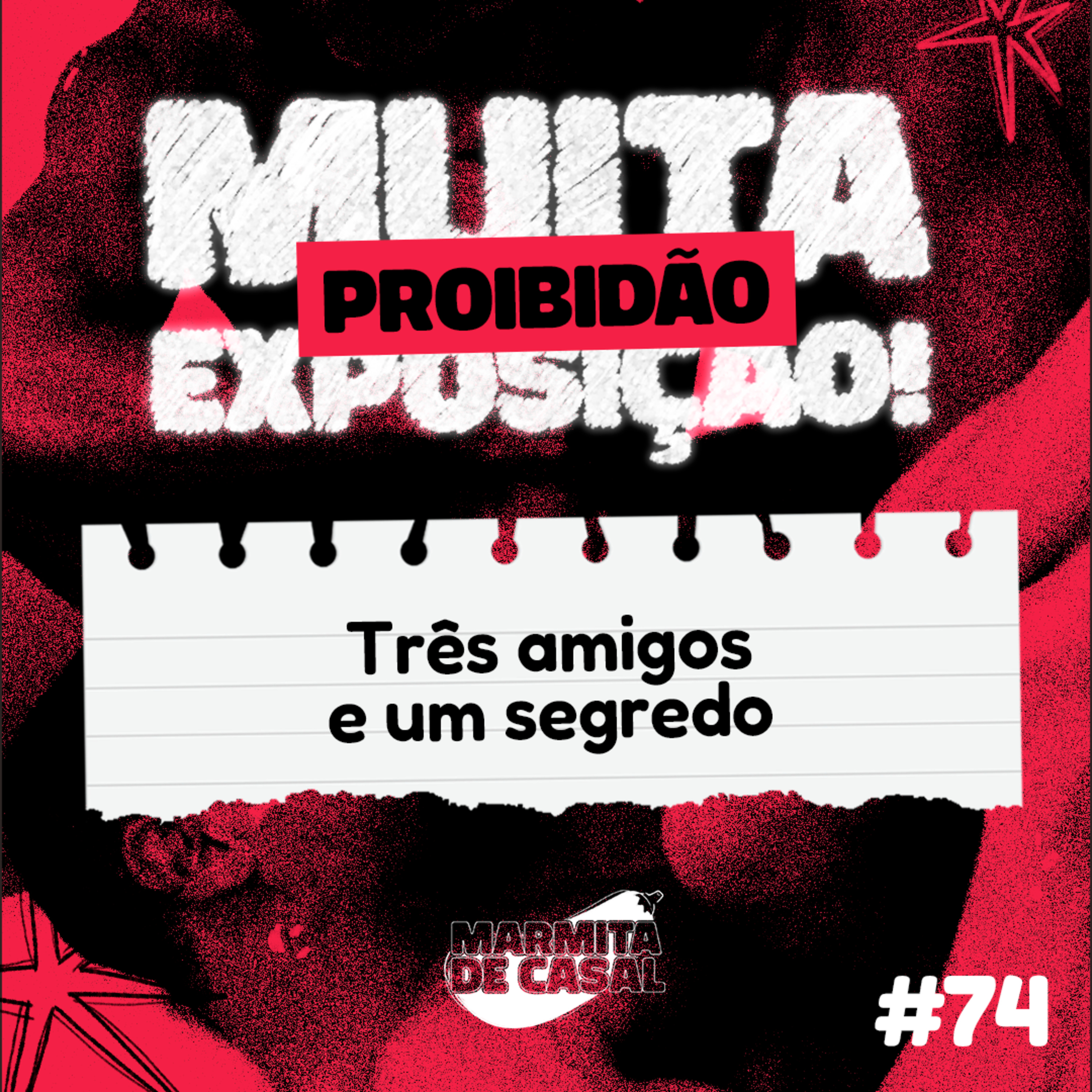 #74 Três amigos e um segredo episode artwork