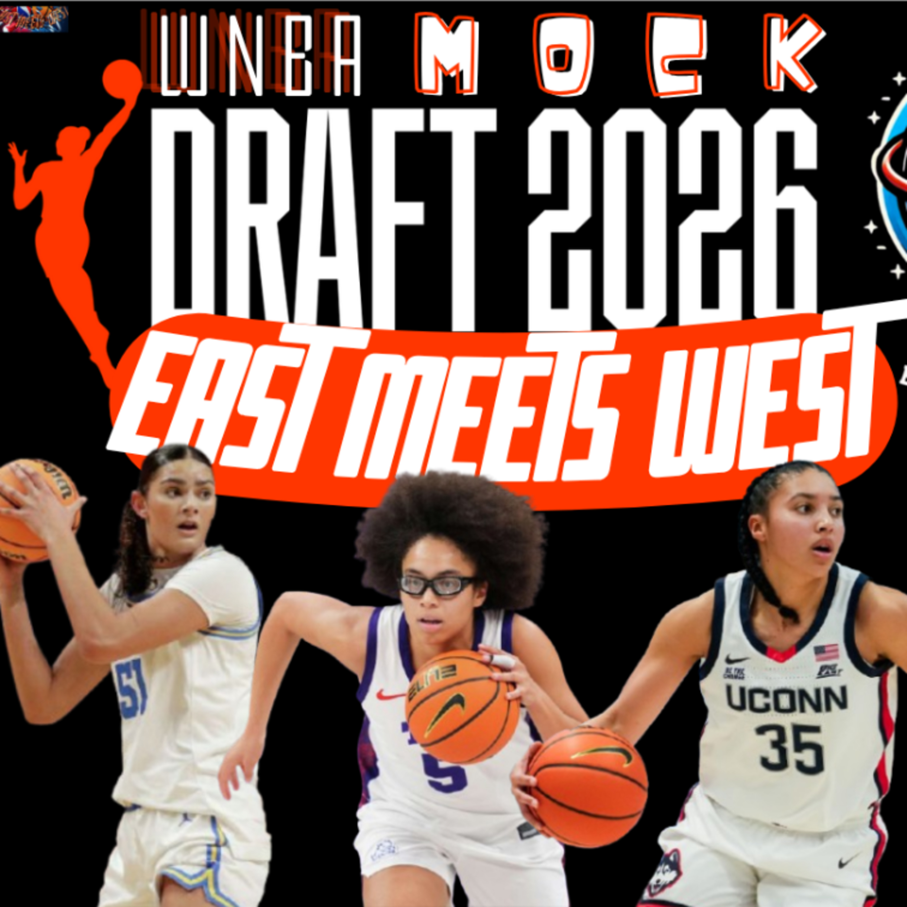2026 WNBA MOCK DRAFT - East Meets West Basketball Pod 🏀 episode artwork