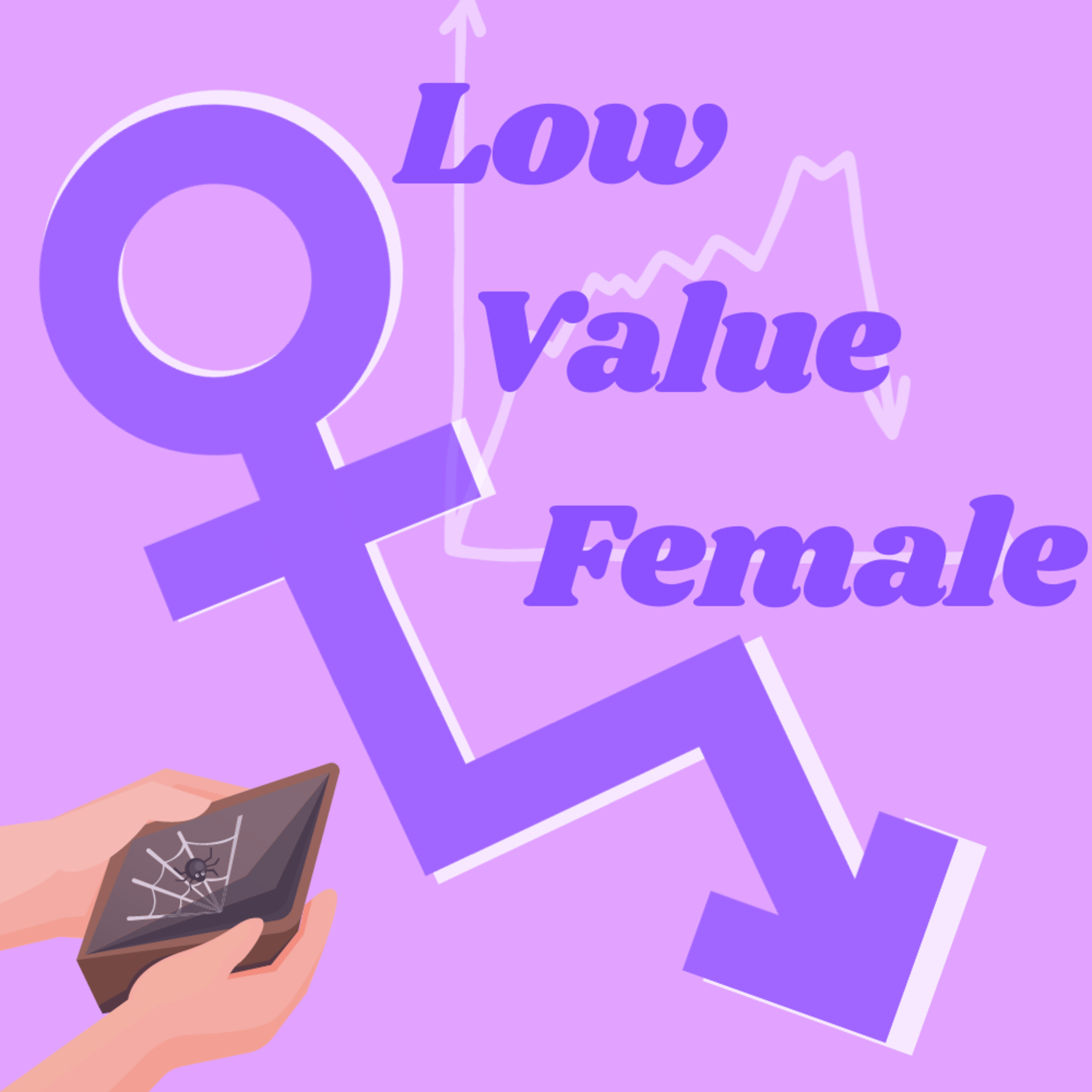 Low Value Female, who are are we and what do we want? episode artwork