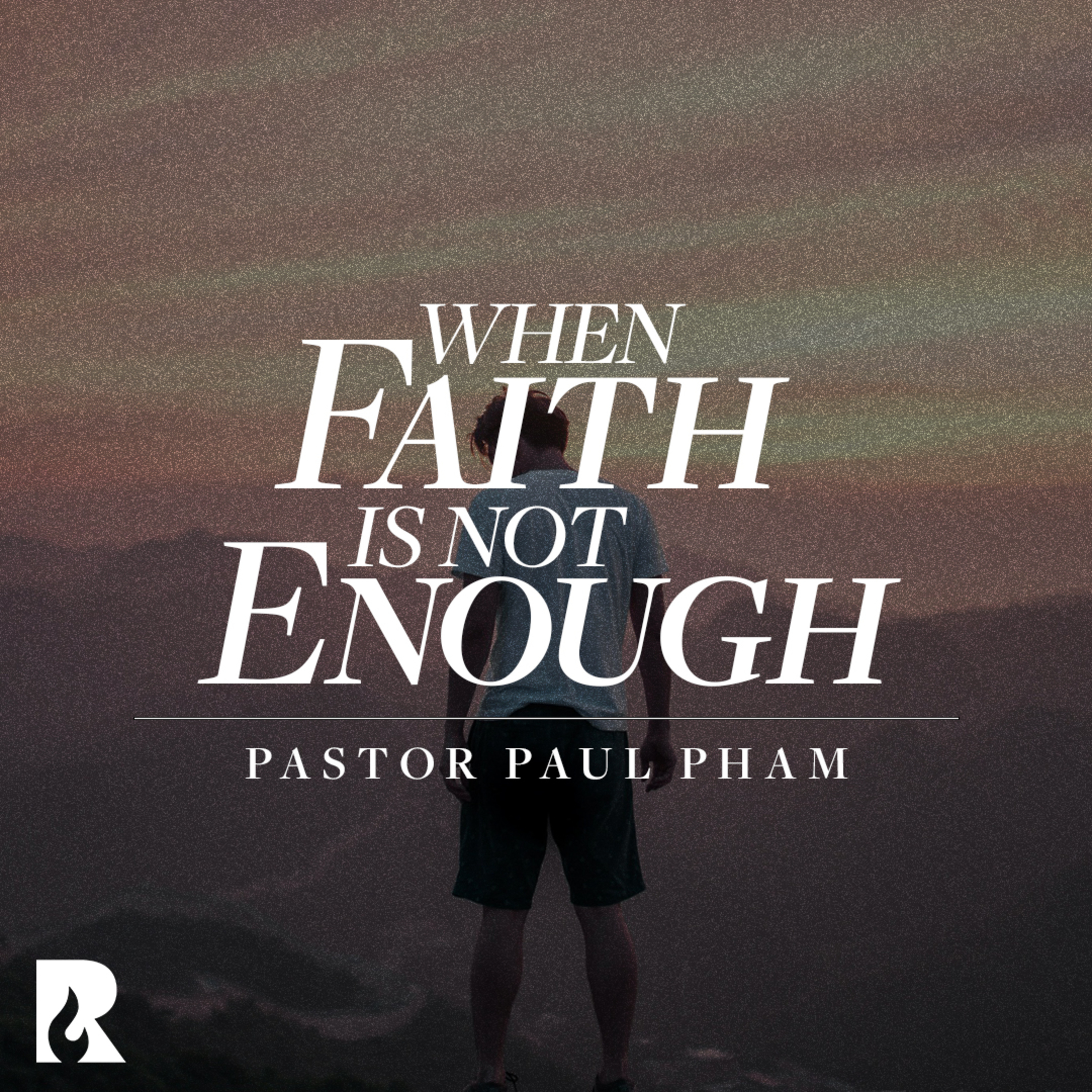 When Faith is Not Enough episode artwork