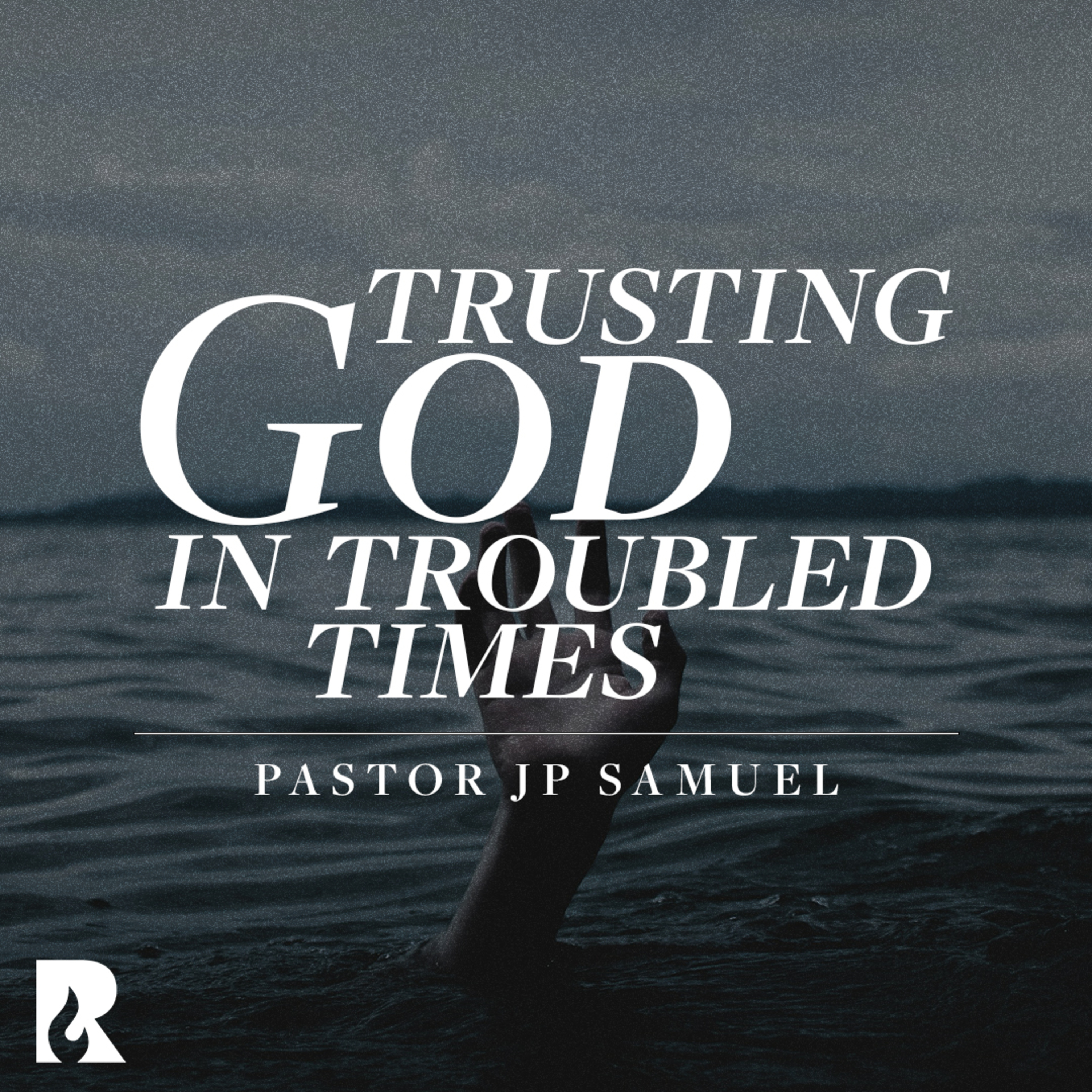 Trusting God in Troubled Times episode artwork