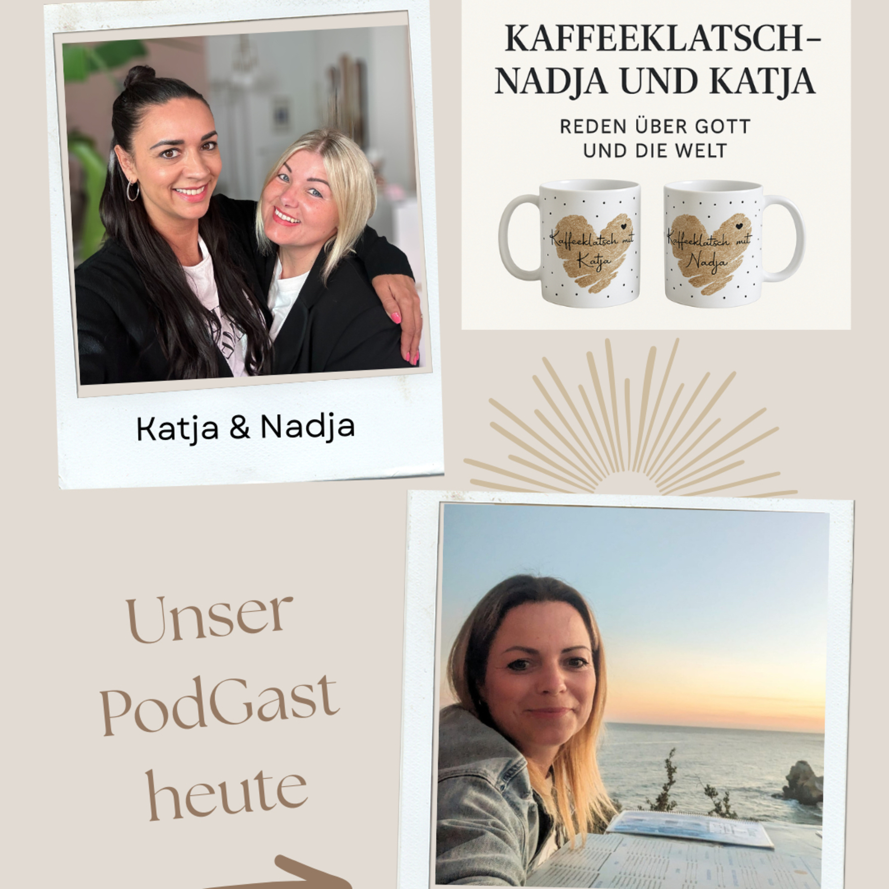 Kaffeeklatsch - Nadja und Katja reden über Gott und die Welt