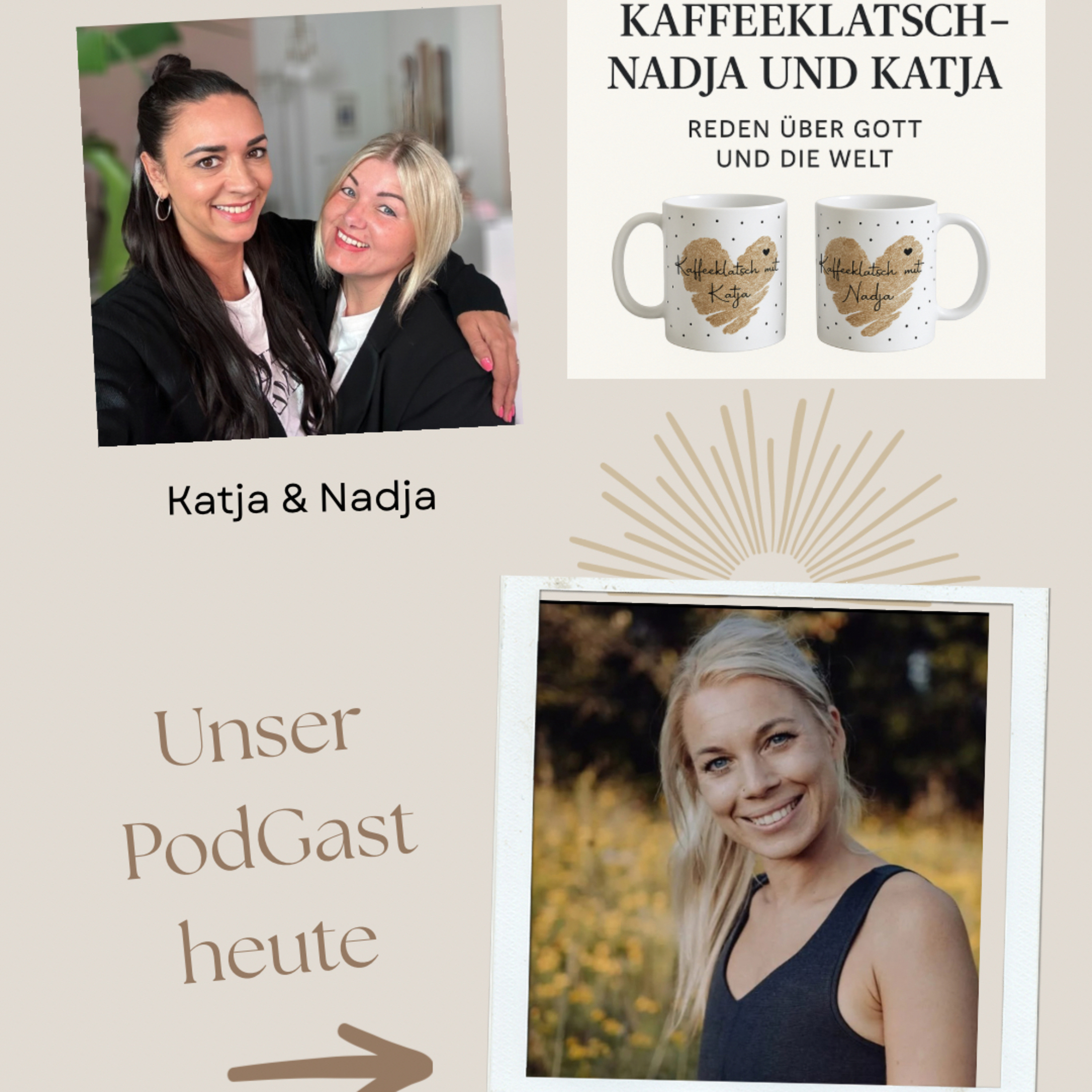 Kaffeeklatsch - Nadja und Katja reden über Gott und die Welt