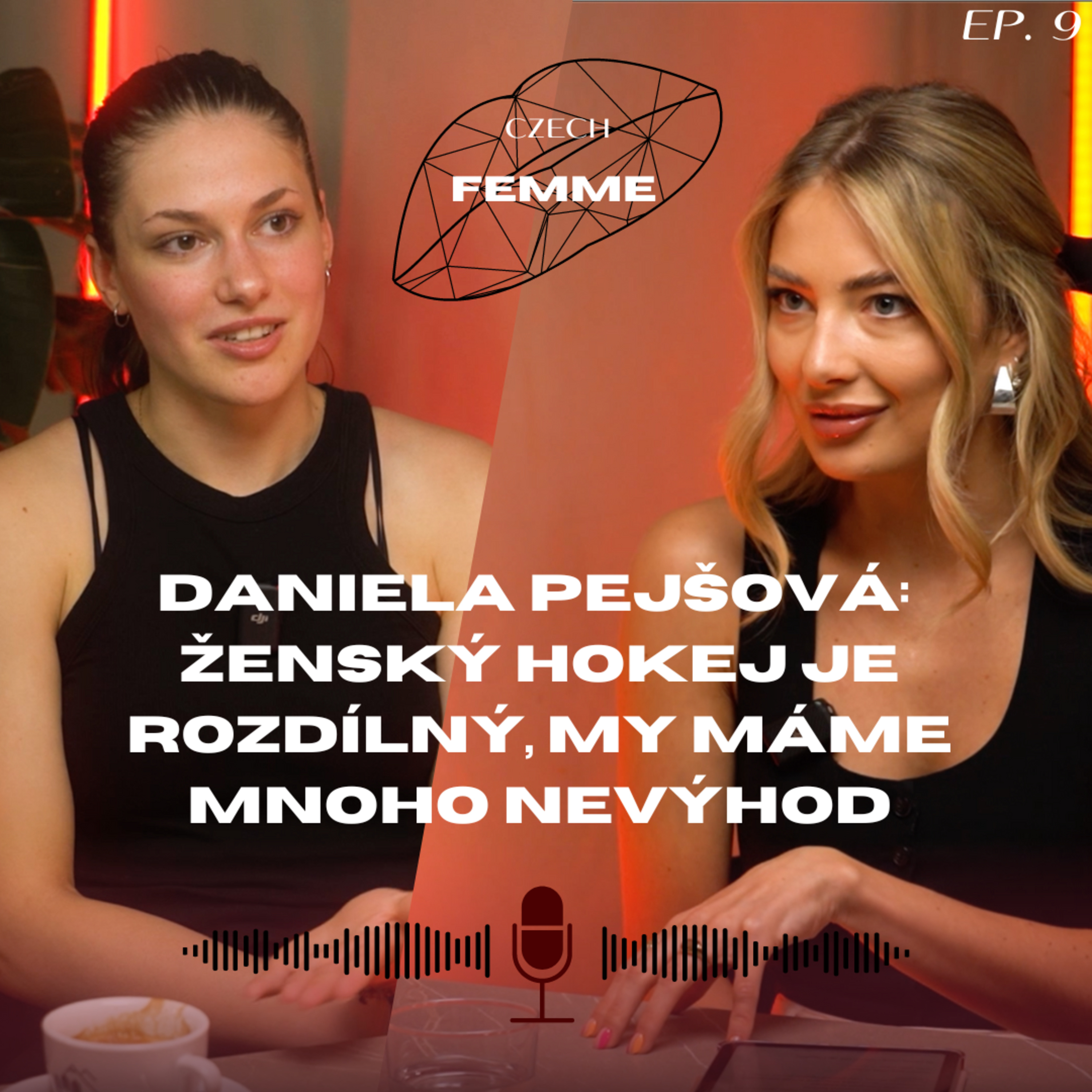 #9: Hokejistka Daniela Pejšová - v ženském sportu se řeší více vzhled než výkony. Muži mají i vyšší platy episode artwork