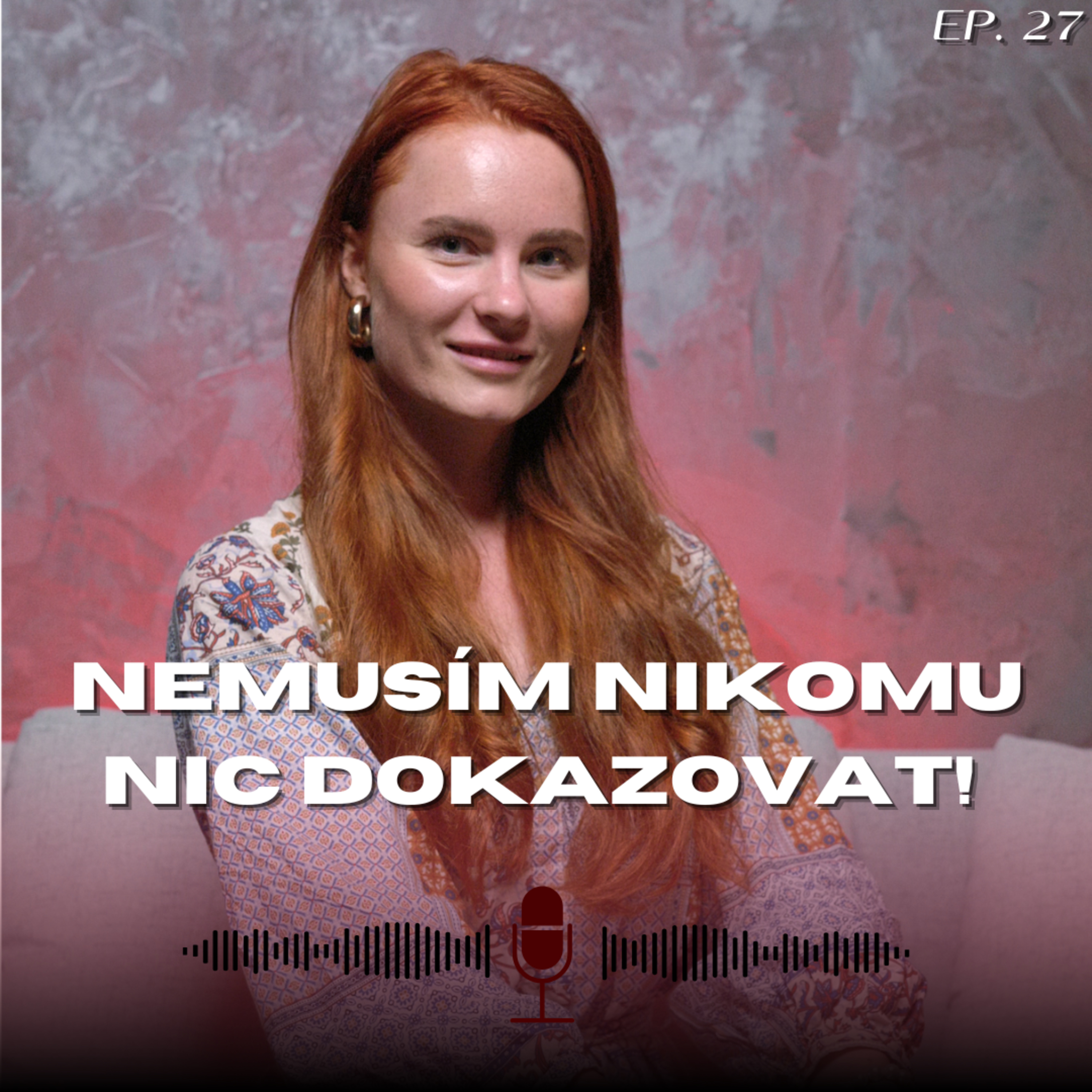 #27: Mary z Bachelora a Farmy - Nemusím nikomu nic dokazovat! episode artwork