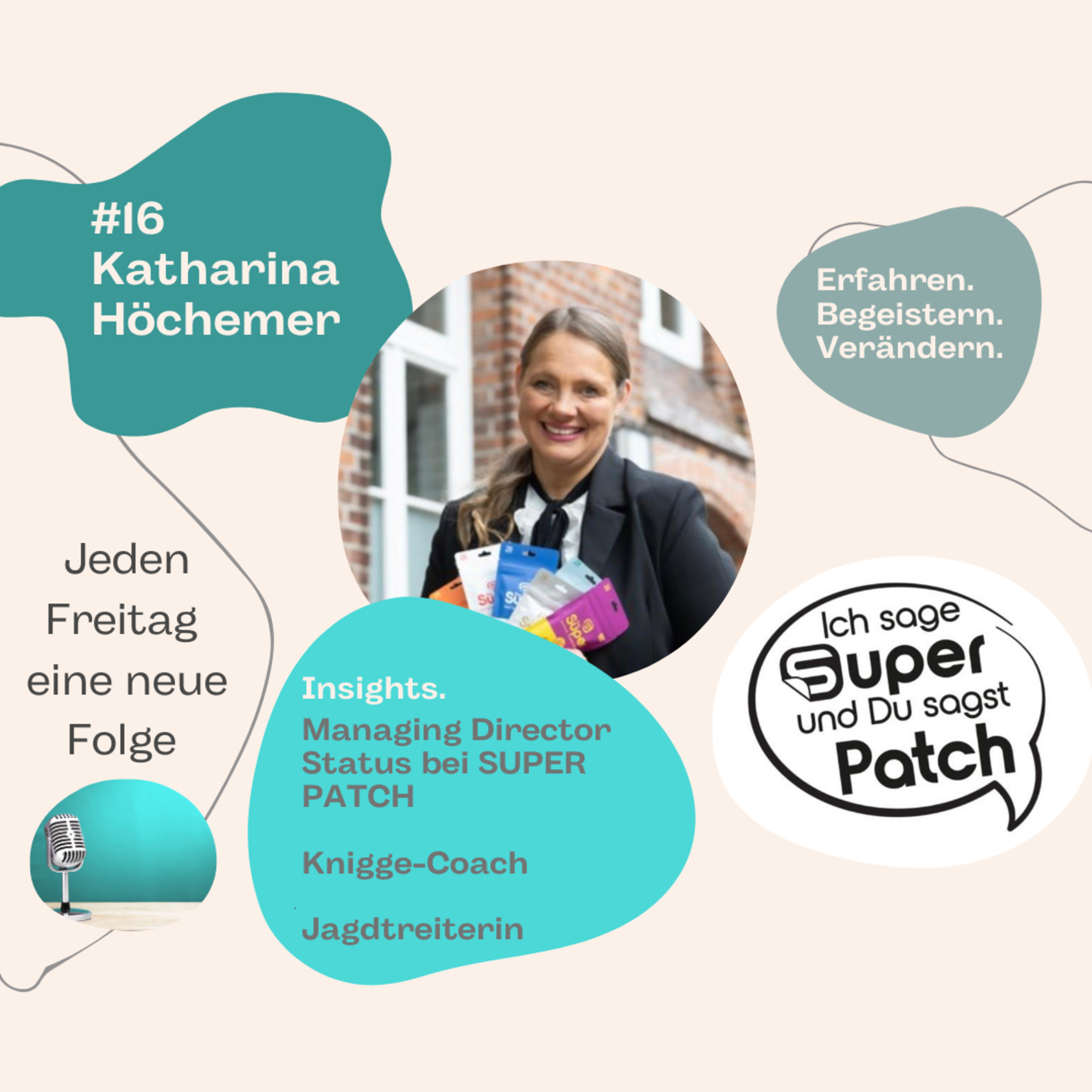 #16 Ich sage SUPER - Du sagst PATCH mit Katharina Höchemer (Managing Director) episode artwork