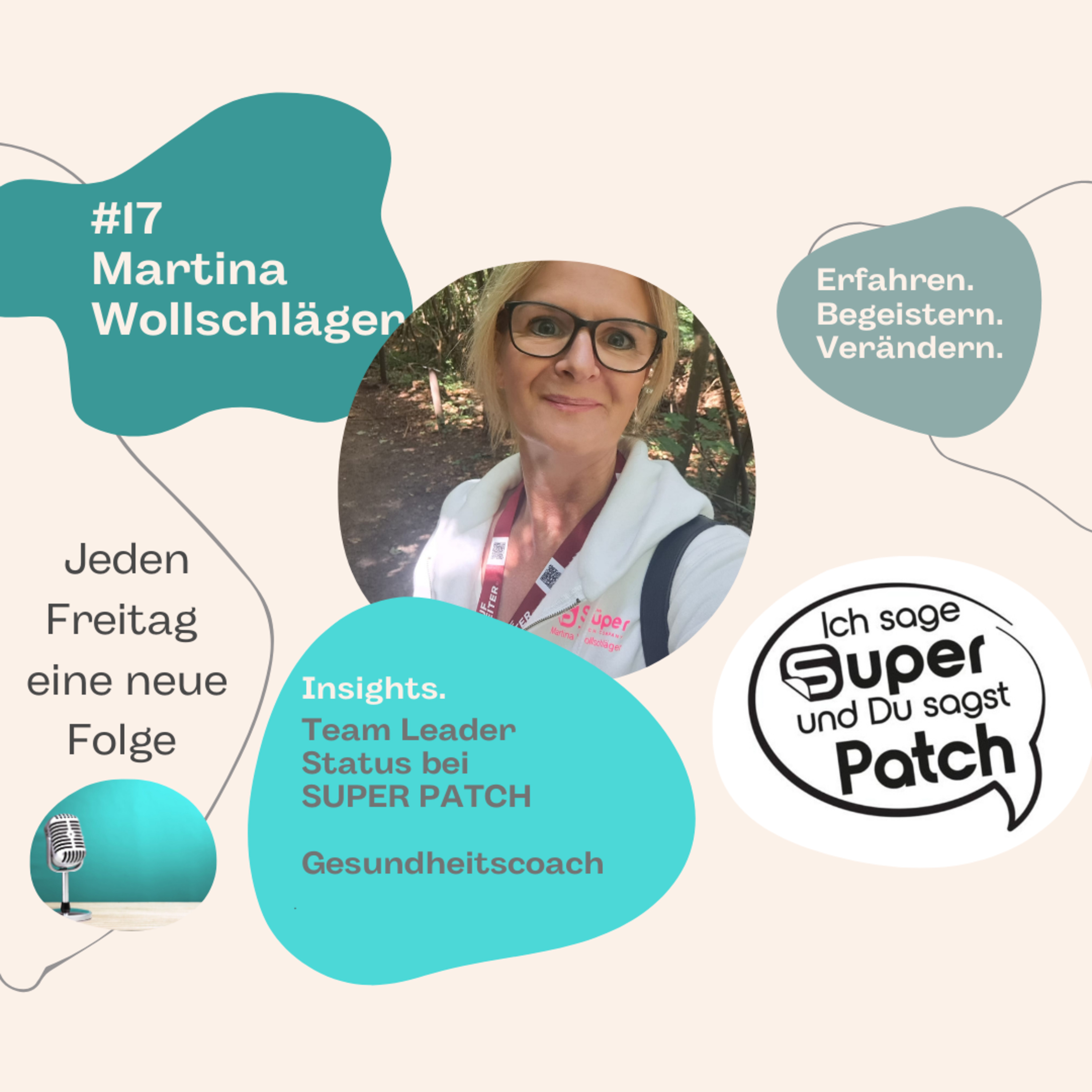 #17 Ich sage SUPER - Du sagst PATCH mit Martina Wohlschläger (Team Leader) episode artwork