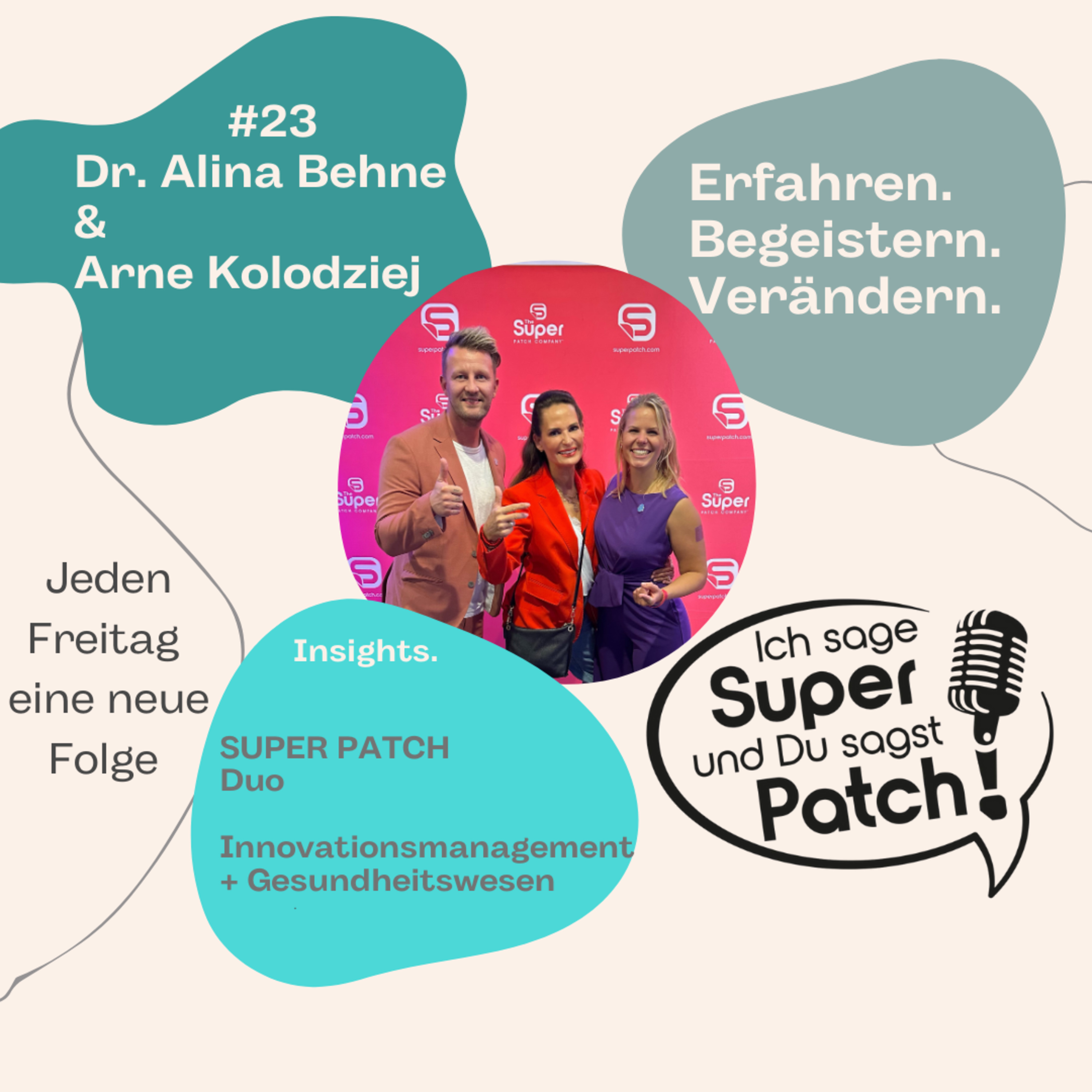 #23 Ich sage SUPER - Du sagst PATCH mit Dr. Alina Behne + Arne Kolodziej (Direktoren Status) episode artwork