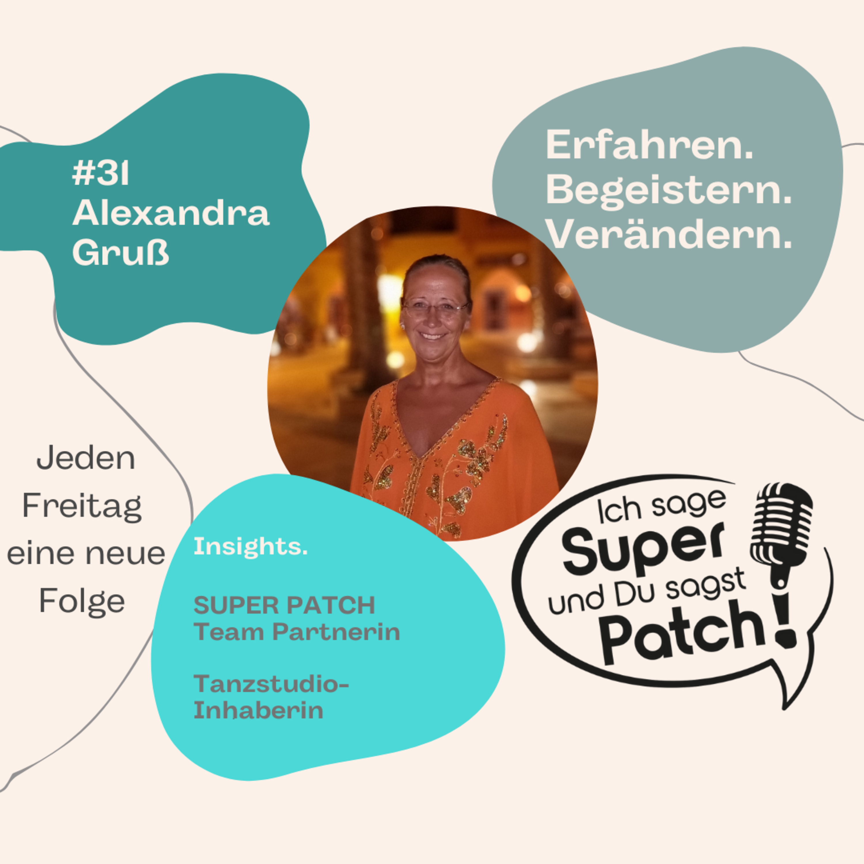#31 Ich sage SUPER - Du sagst PATCH mit Alexandra Gruß episode artwork