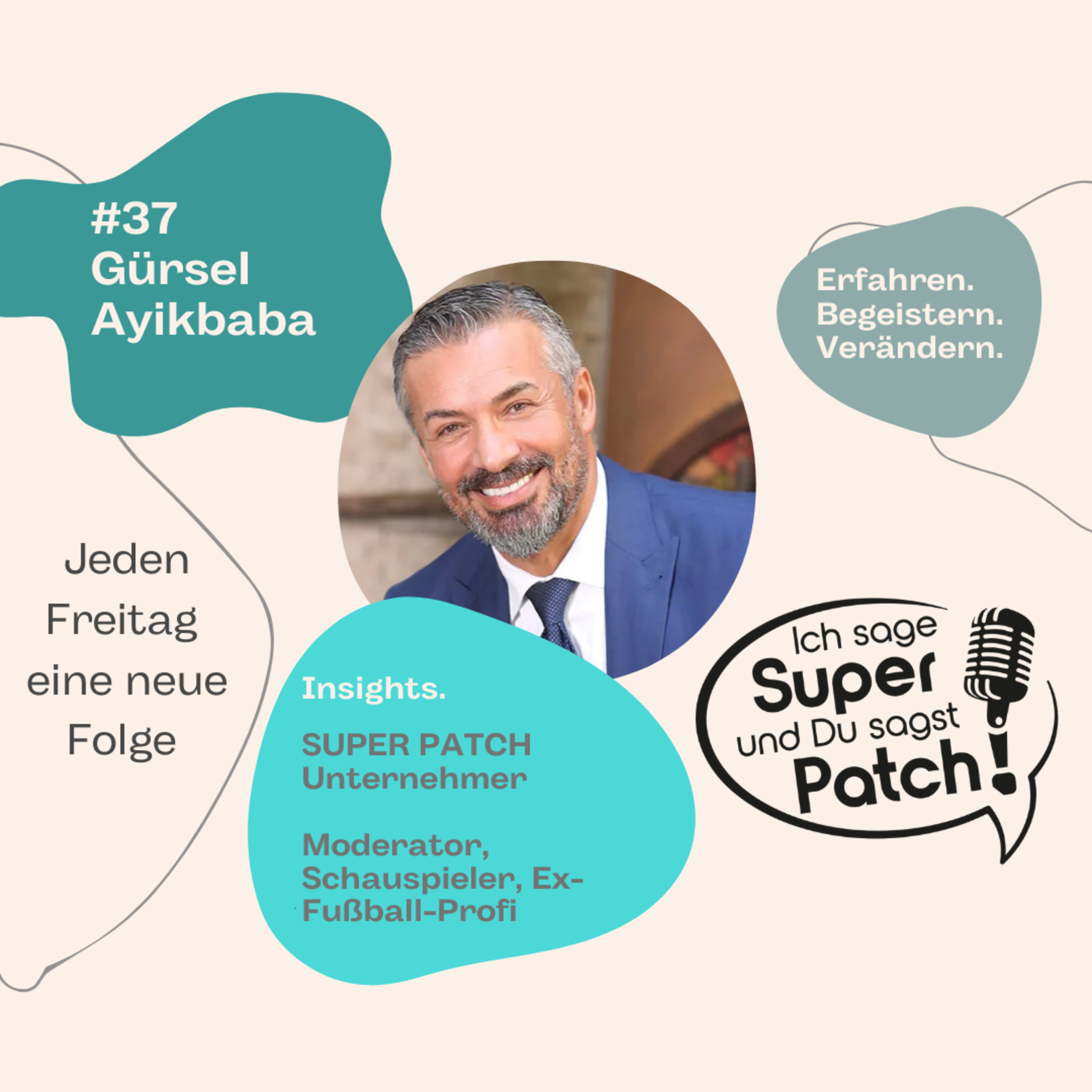 #37 mit Gürsel Ayikbaba (SUPER PATCH Unternehmer) episode artwork