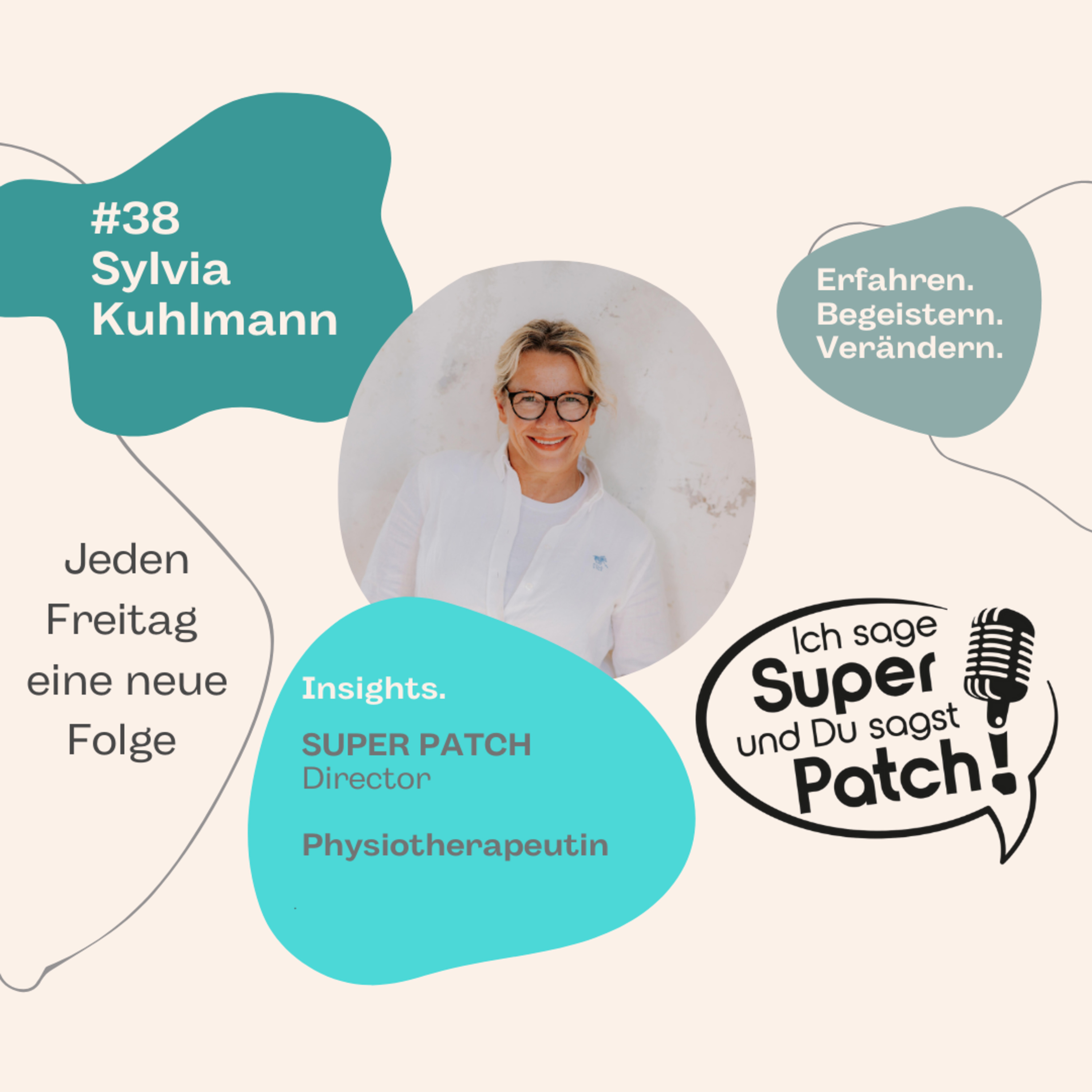 #38 mit Sylvia Kuhlmann (Physiotherapeutin / SUPER PATCH Director) episode artwork