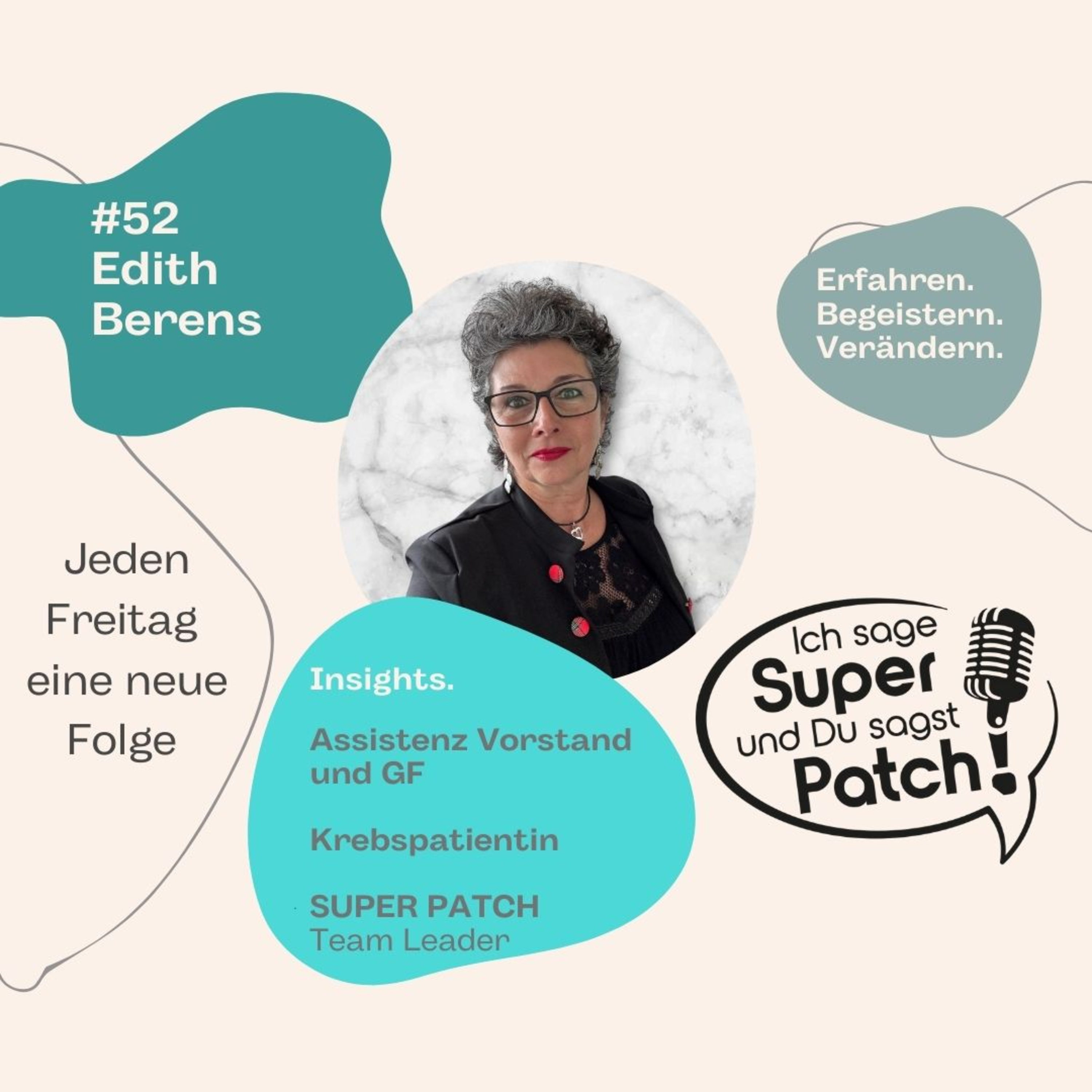 #52 mit Edith Berens (Krebspatientin, Powerfrau, Ass. der GF + Vorstand, SP Team Leader) episode artwork