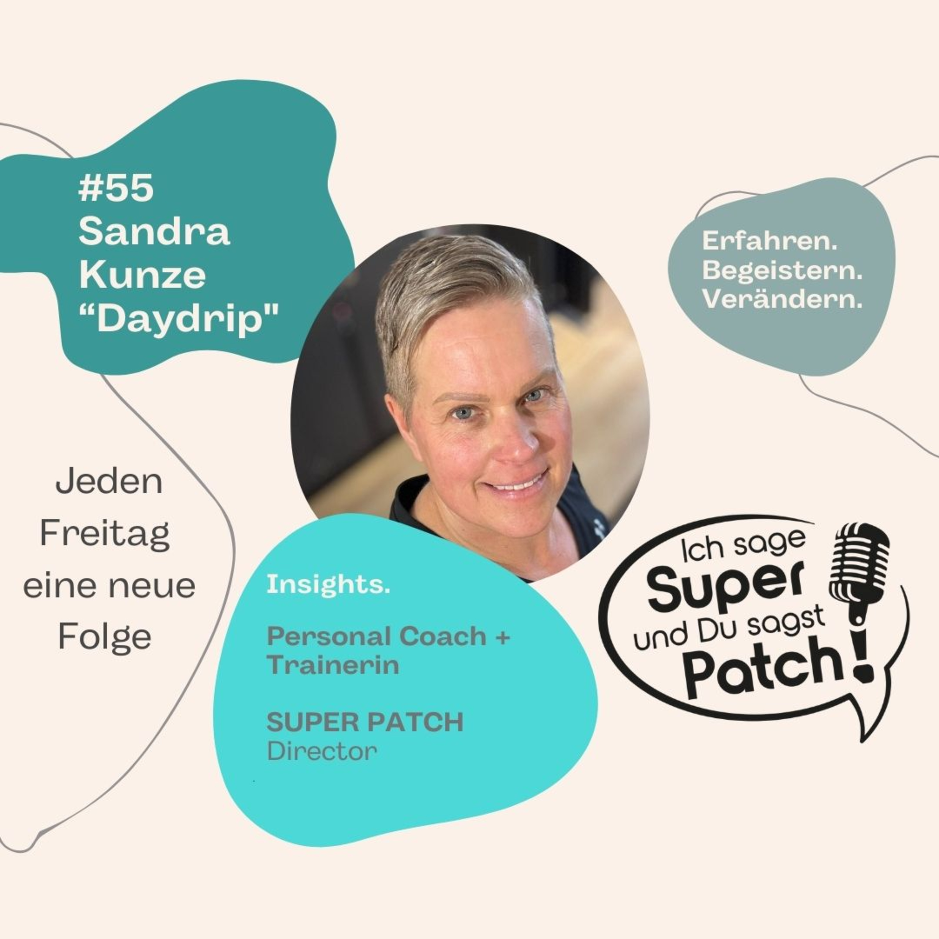 #55 mit Sandra Kunze (Personalcoach + Trainerin, Super Patch Director) episode artwork