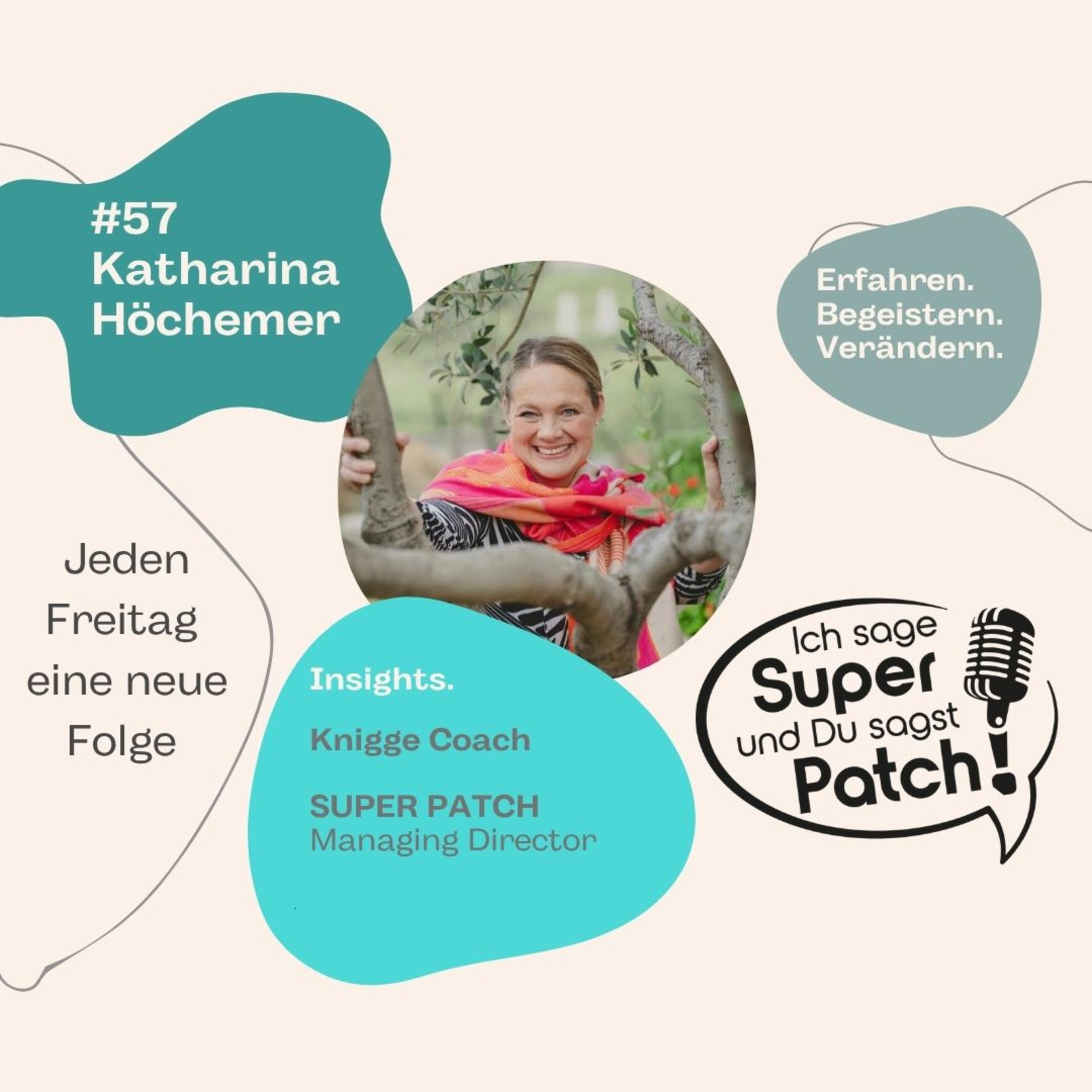 #57 Katharina Höchemer (Knigge Coach, SUPER PATCH Managing Director) episode artwork