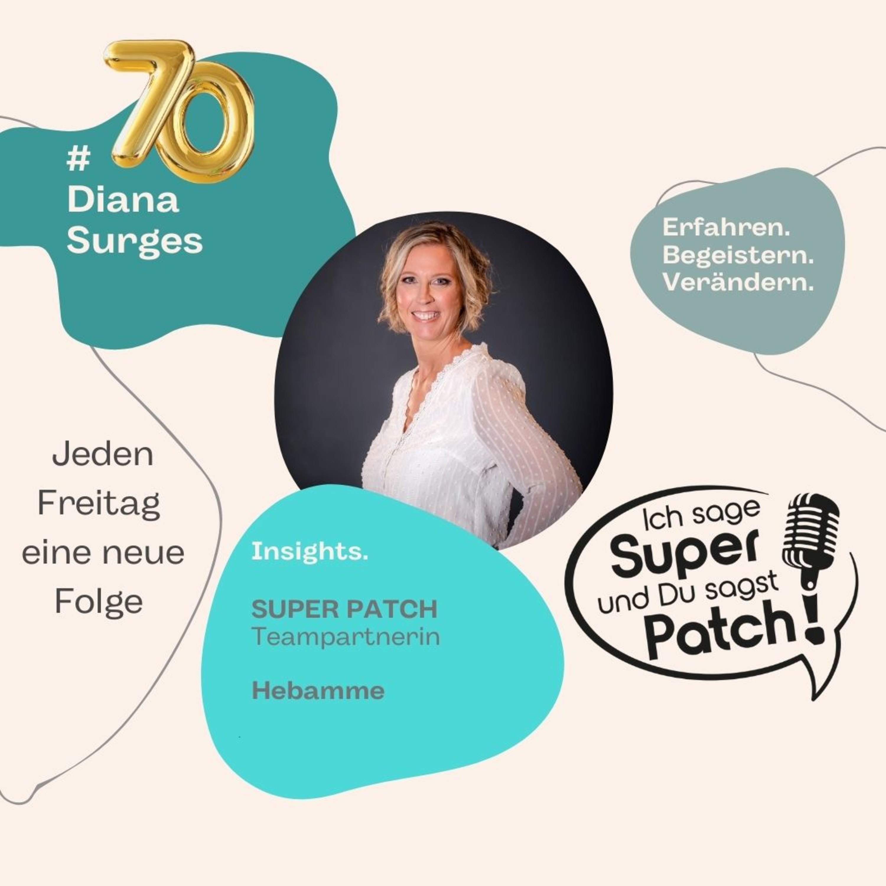 #70 mit Diana Surges (Hebamme + SUPER PATCH Teampartnerin) episode artwork