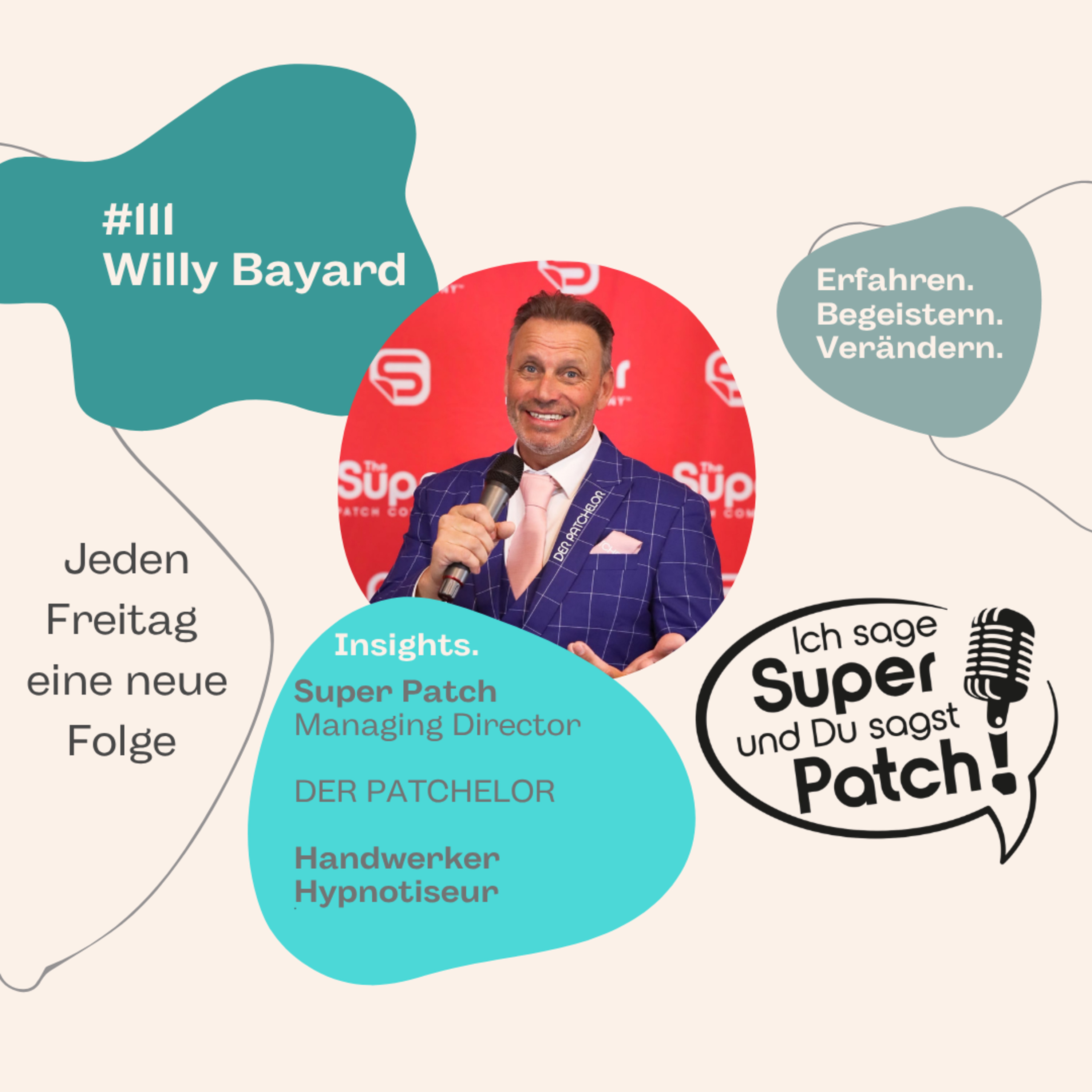 #111 mit Willy Bayard ( DER PATCHELOR Handwerker  Hypnotiseur, SP Managing Director) episode artwork
