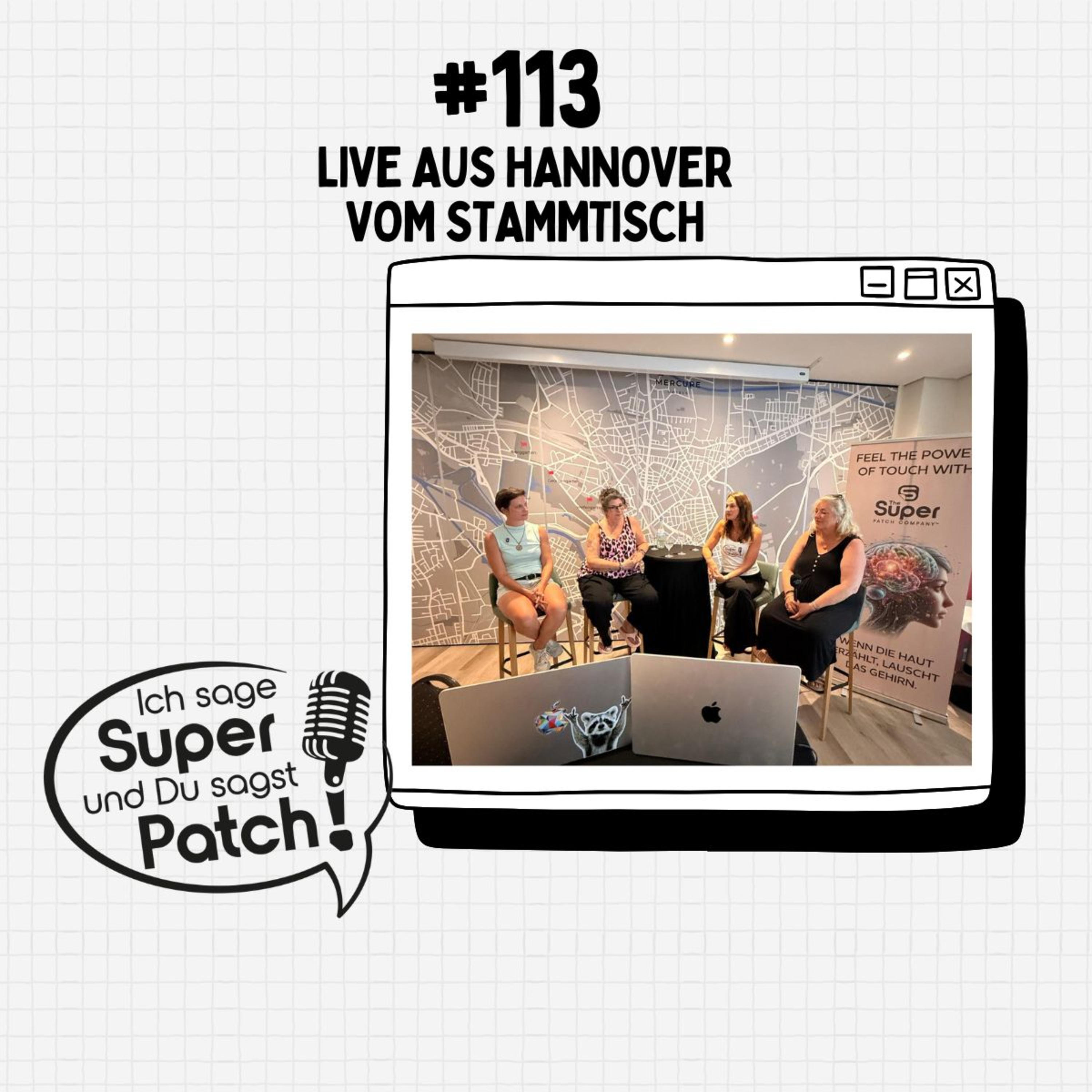 #112 mit Bella, Edith und Britta live aus Hannover vom SUPER PATCH STAMMTISCH episode artwork
