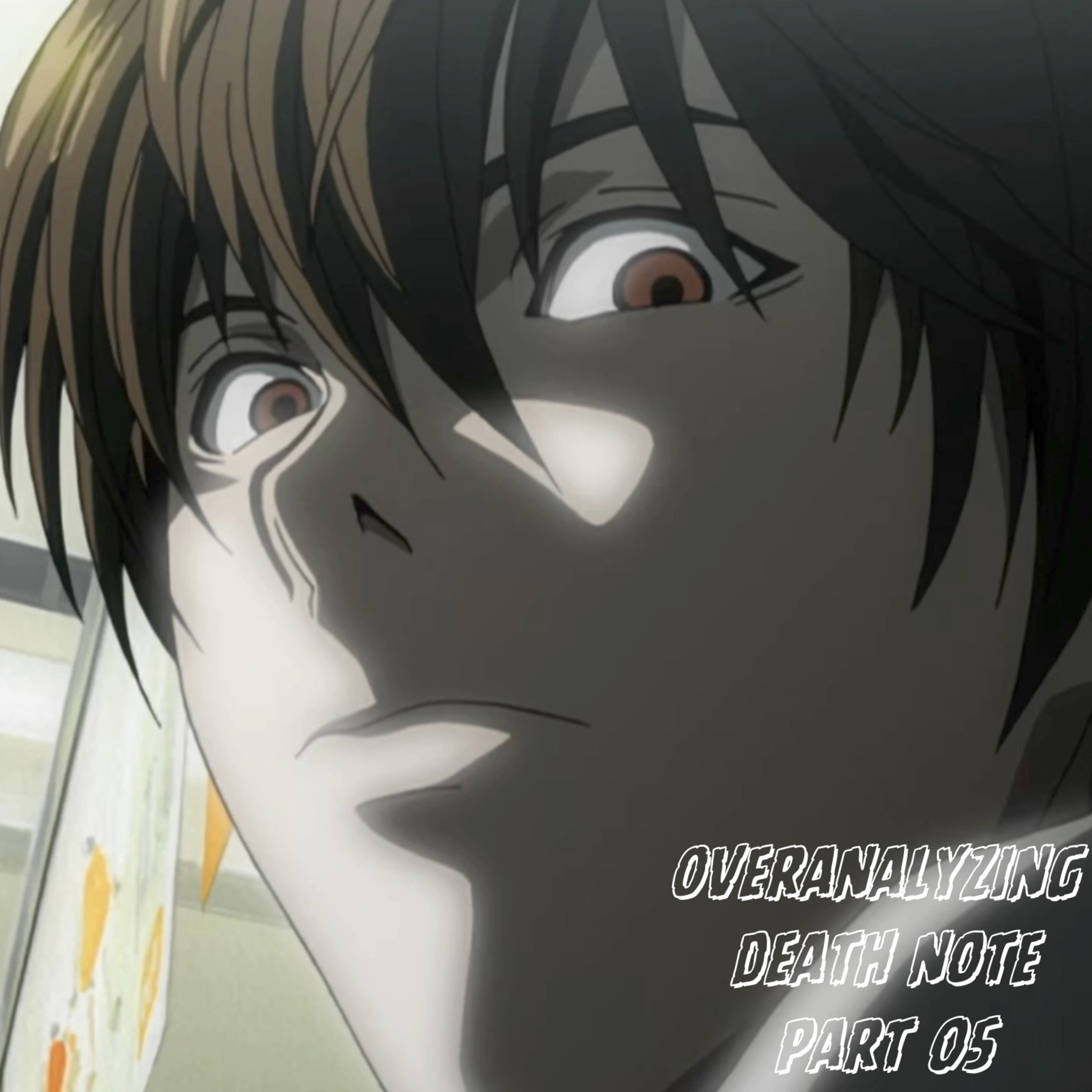 overanalyzing death note | pt. 05 episode artwork