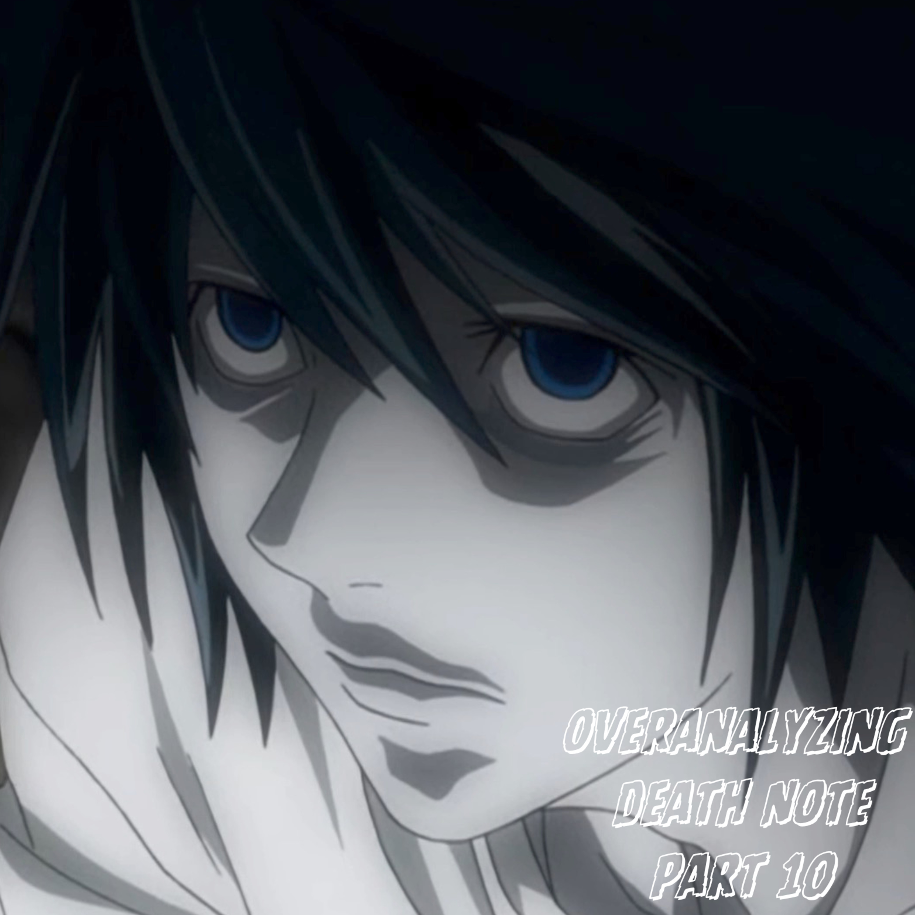 overanalyzing death note | pt. 10 episode artwork