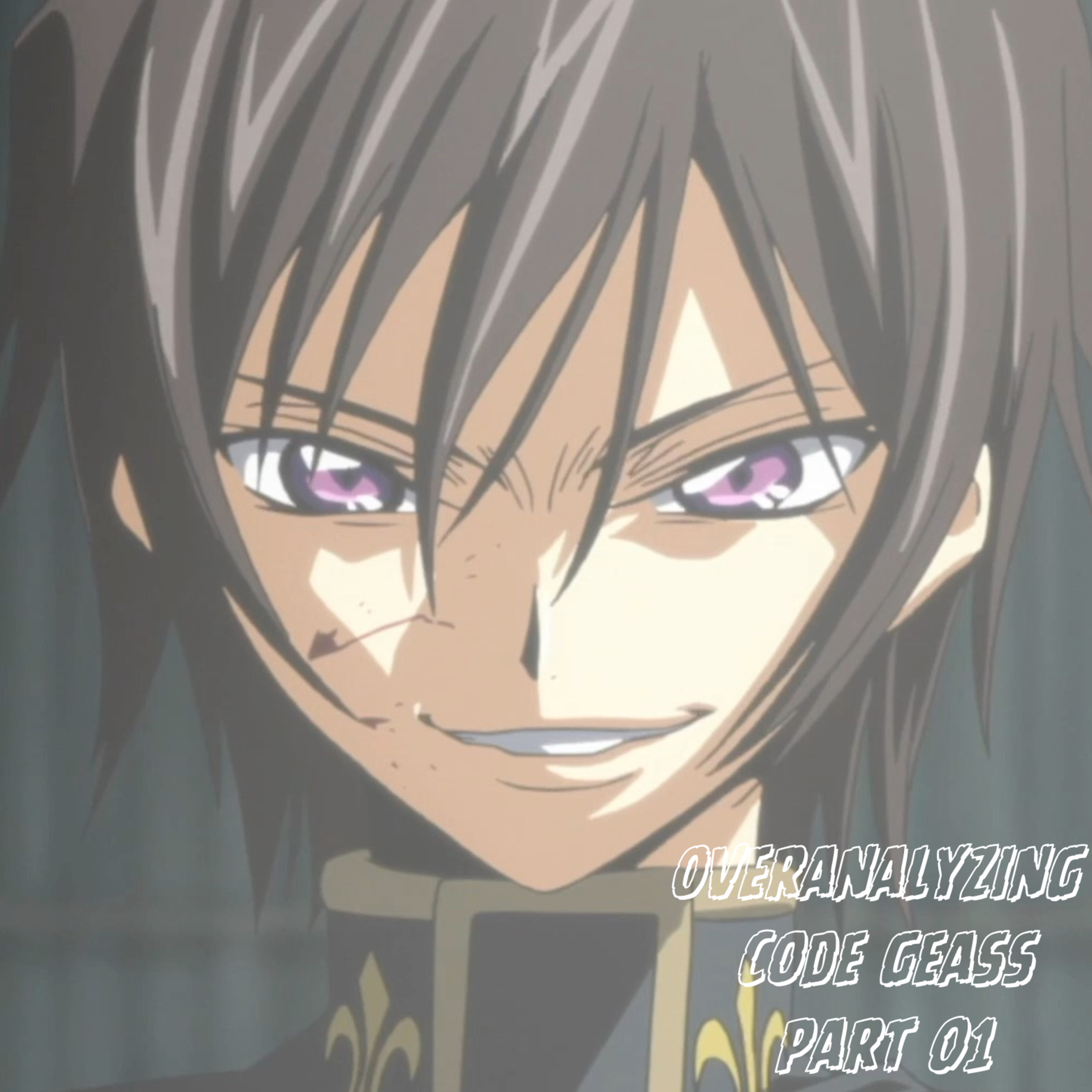 overanalyzing code geass | pt. 01 episode artwork