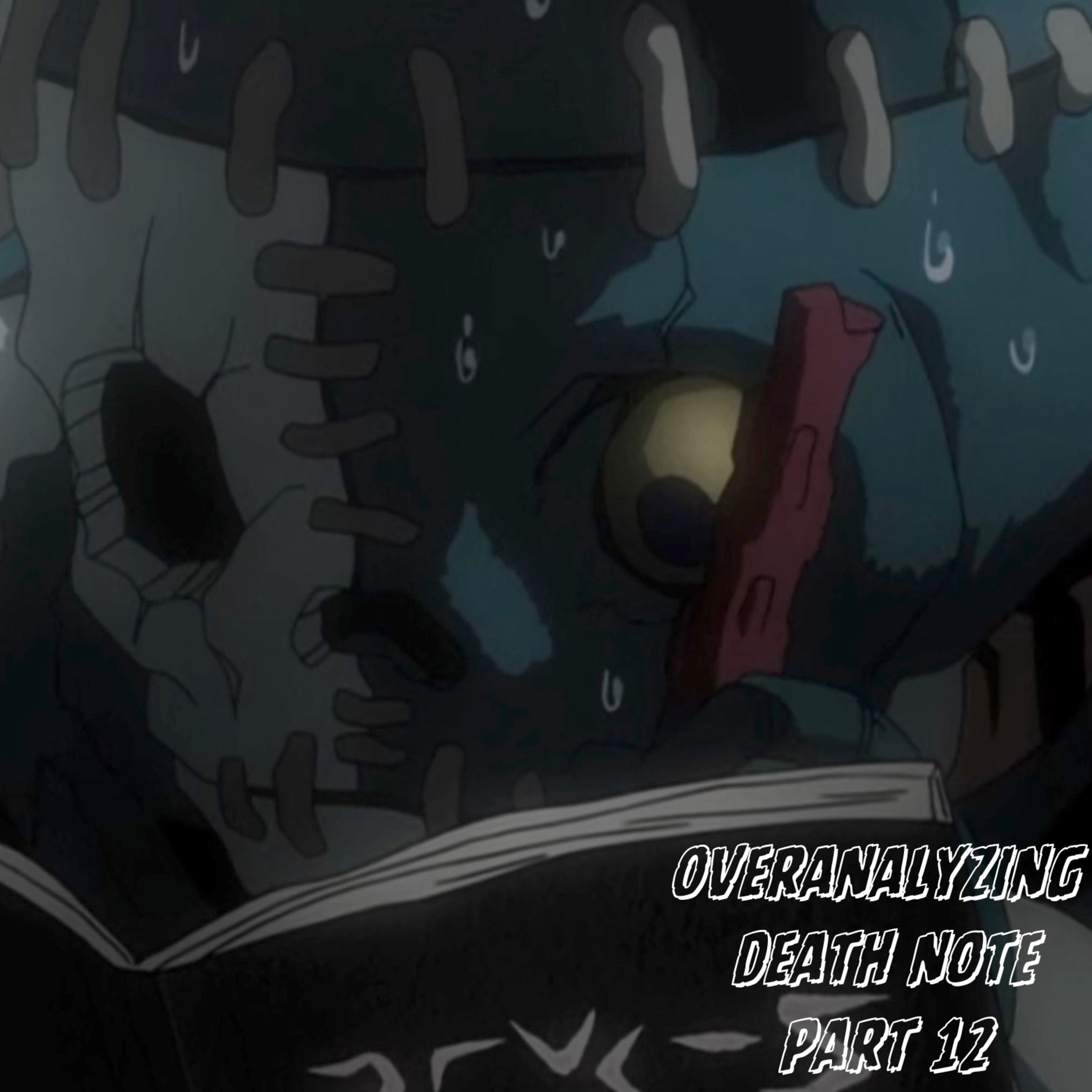overanalyzing death note | pt. 12 episode artwork