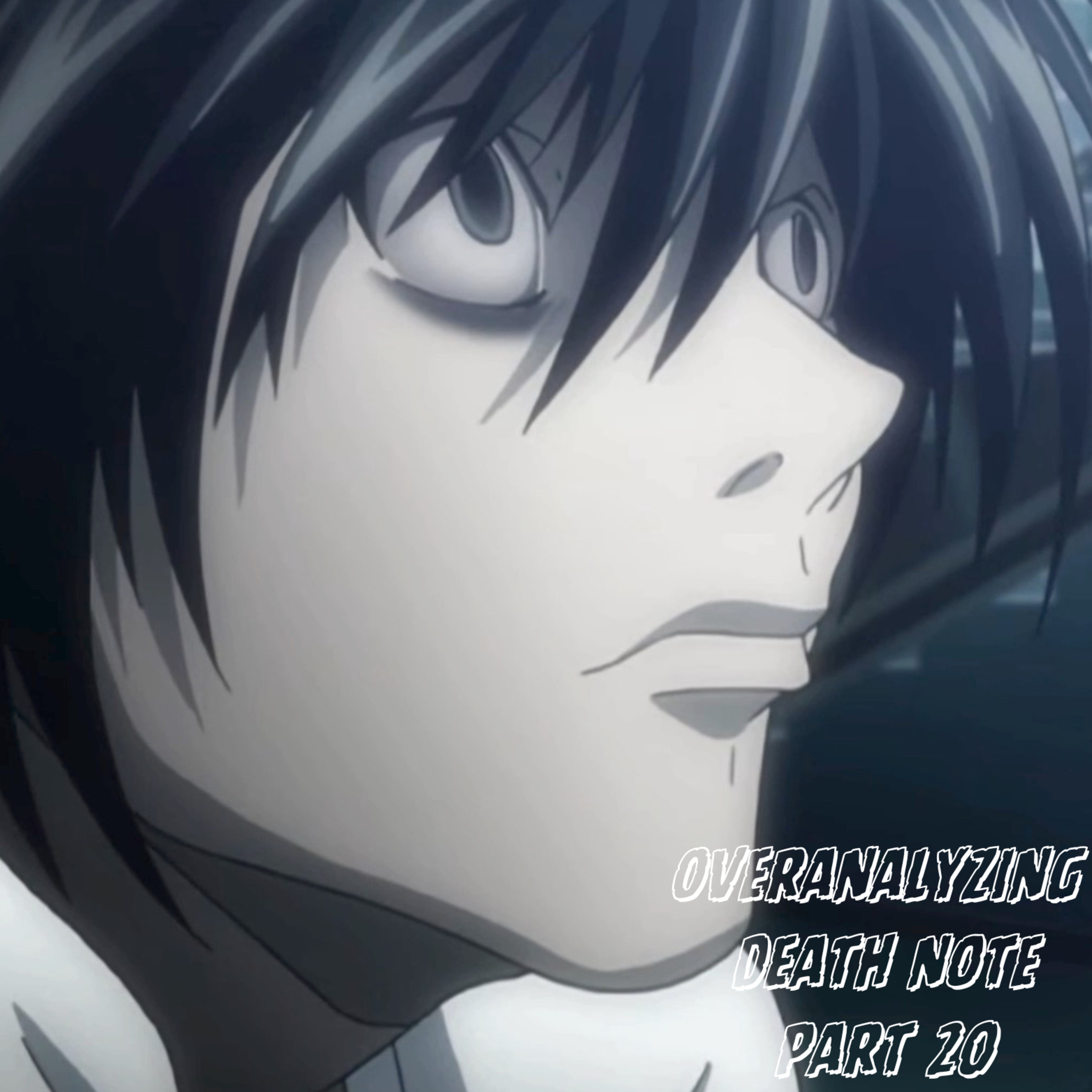 overanalyzing death note | pt. 20 episode artwork