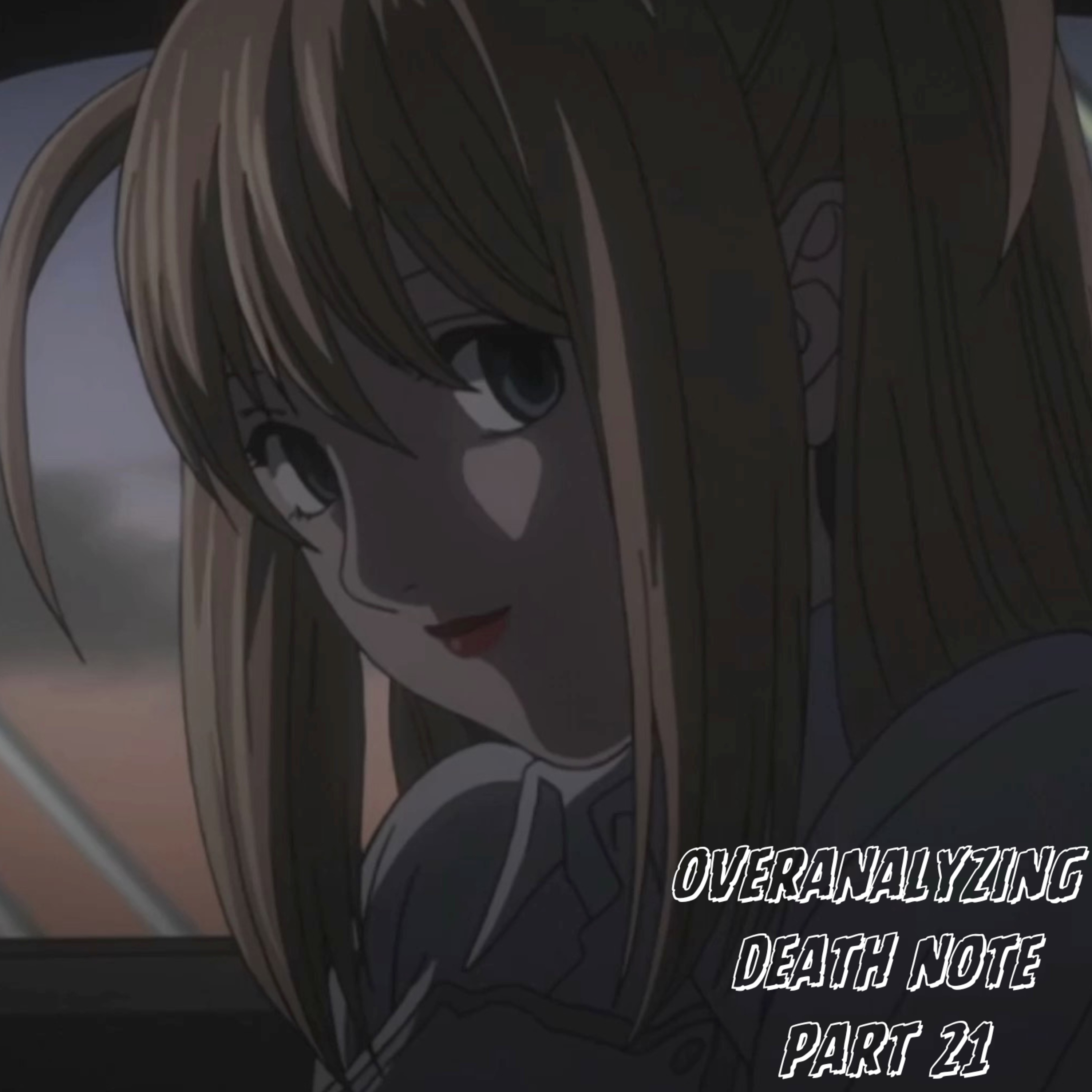 overanalyzing death note | pt. 21 episode artwork