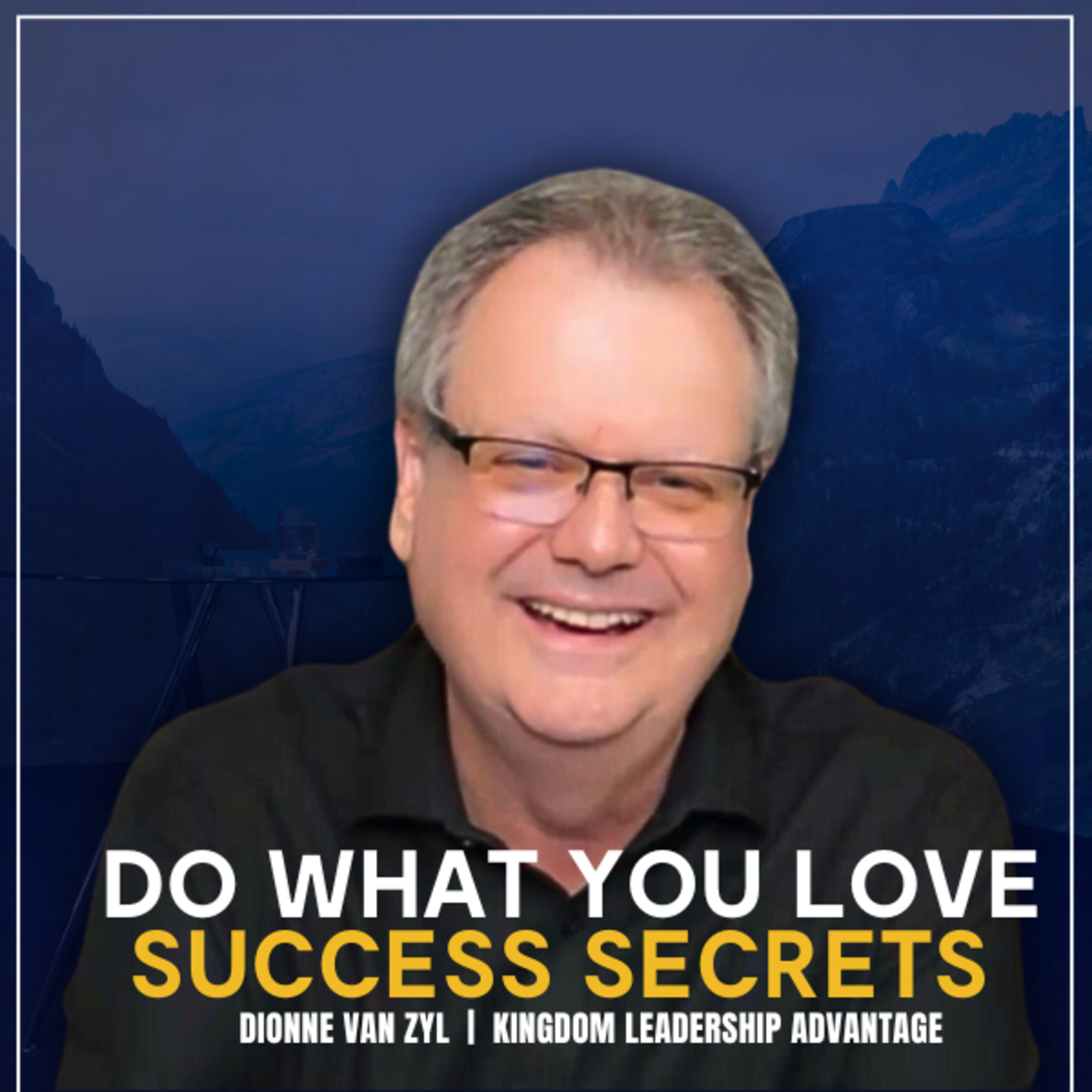 Kingdom Leadership Advantage with Dionne van Zyl