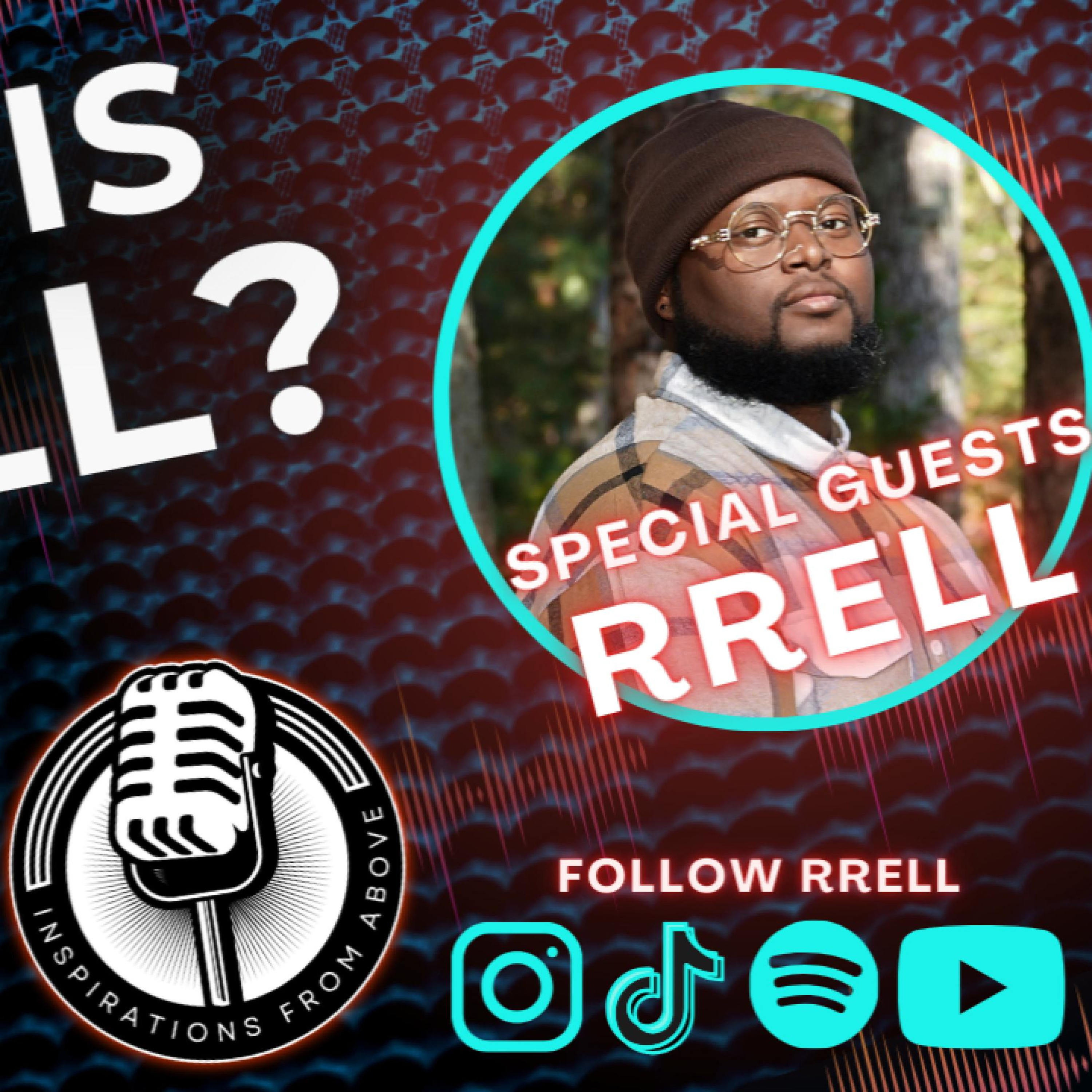 INSPIRATIONS FROM ABOVE PODCAST EP#17 WHO IS RRELL??? episode artwork