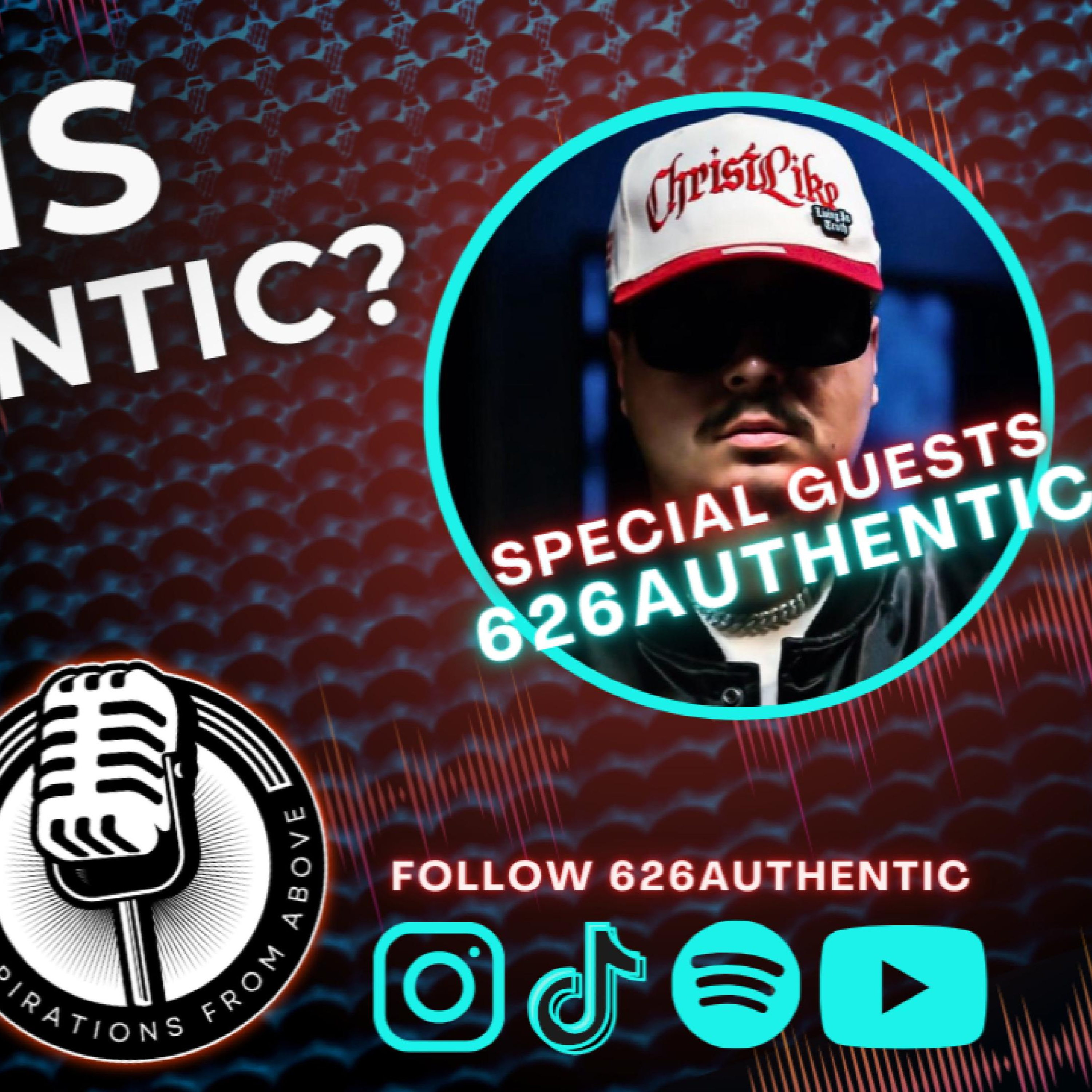 INSPIRATIONS FROM ABOVE PODCAST EP#18 WHO IS 626AUTHENTIC??? episode artwork