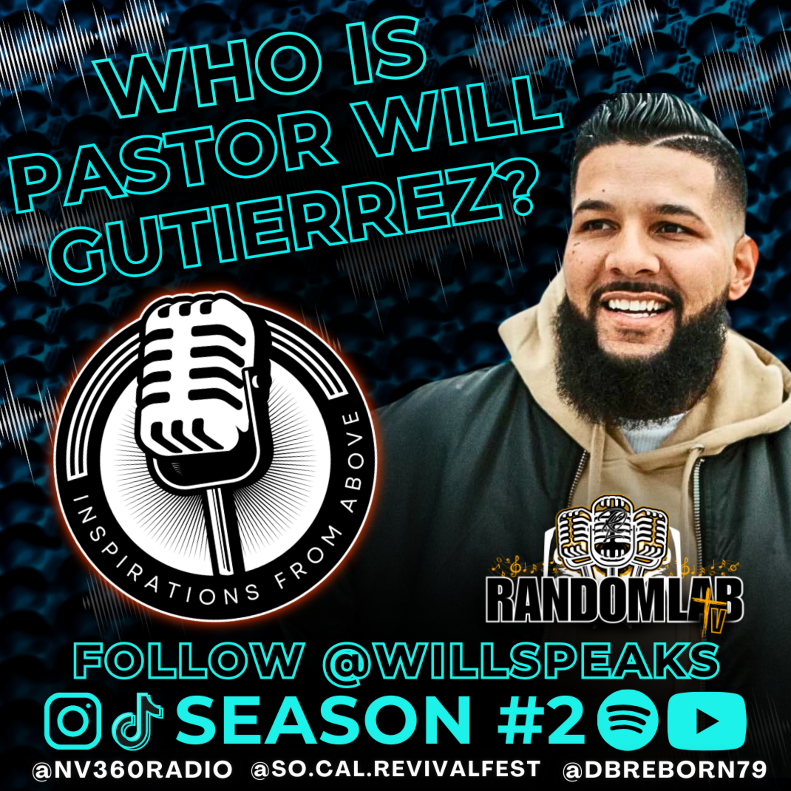 Who is Pastor Will Gutierrez? | Inspirations from Above Podcast - Season 2, Episode 19 episode artwork
