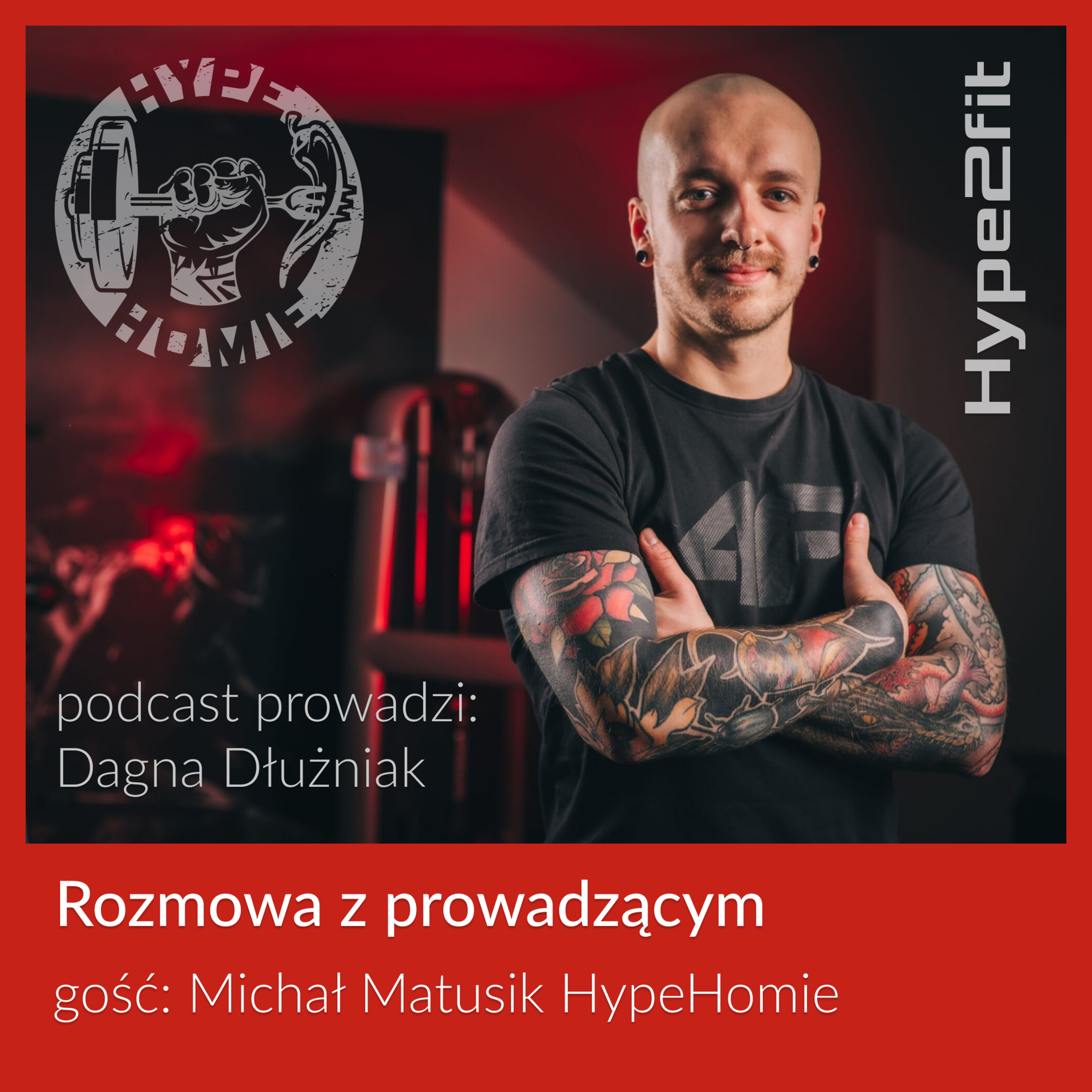Rozmowa z prowadzącym - Michał Matusik HypeHomie episode artwork