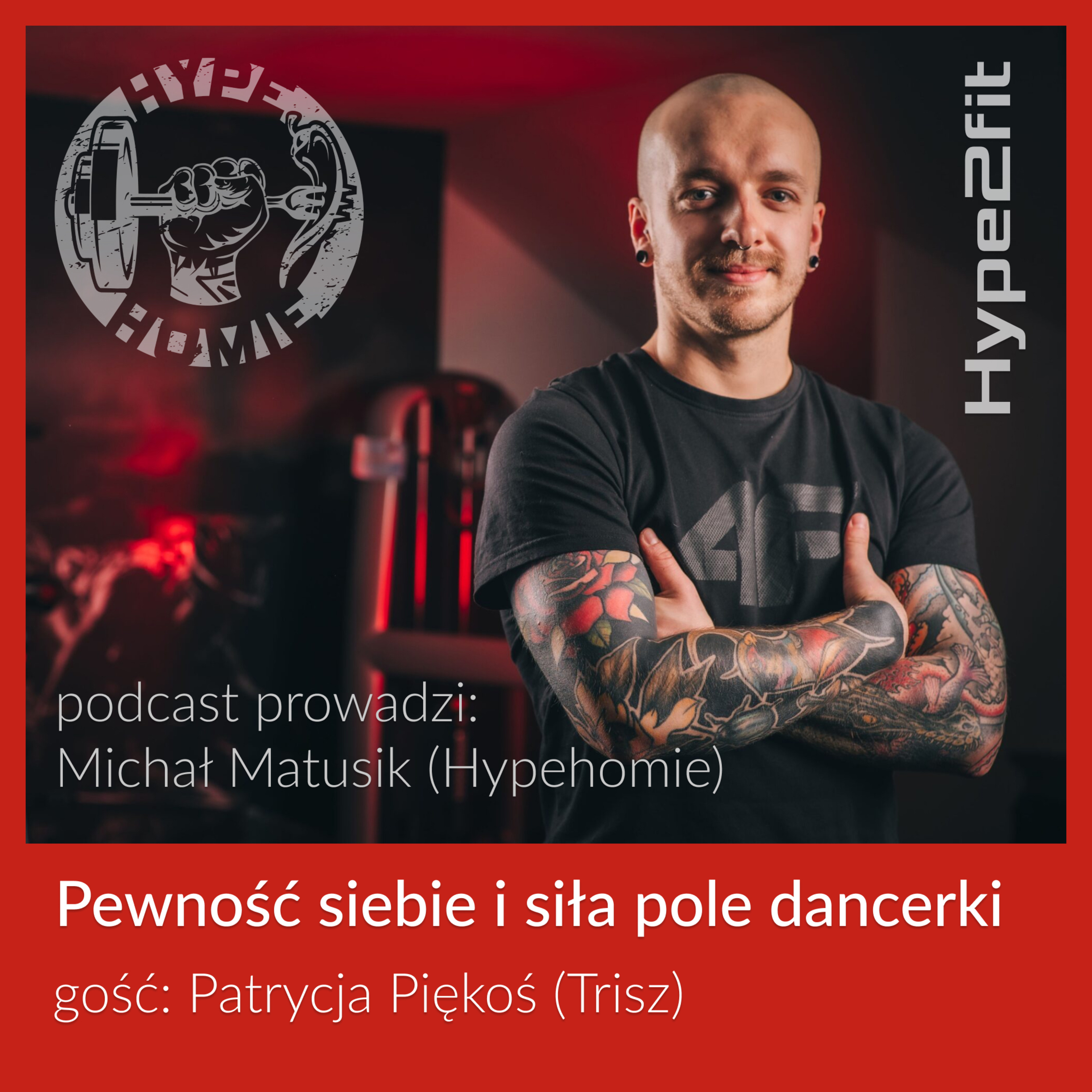 Pewność siebie i siła pole dancerki - Patrycja Piękoś (Trisz) episode artwork