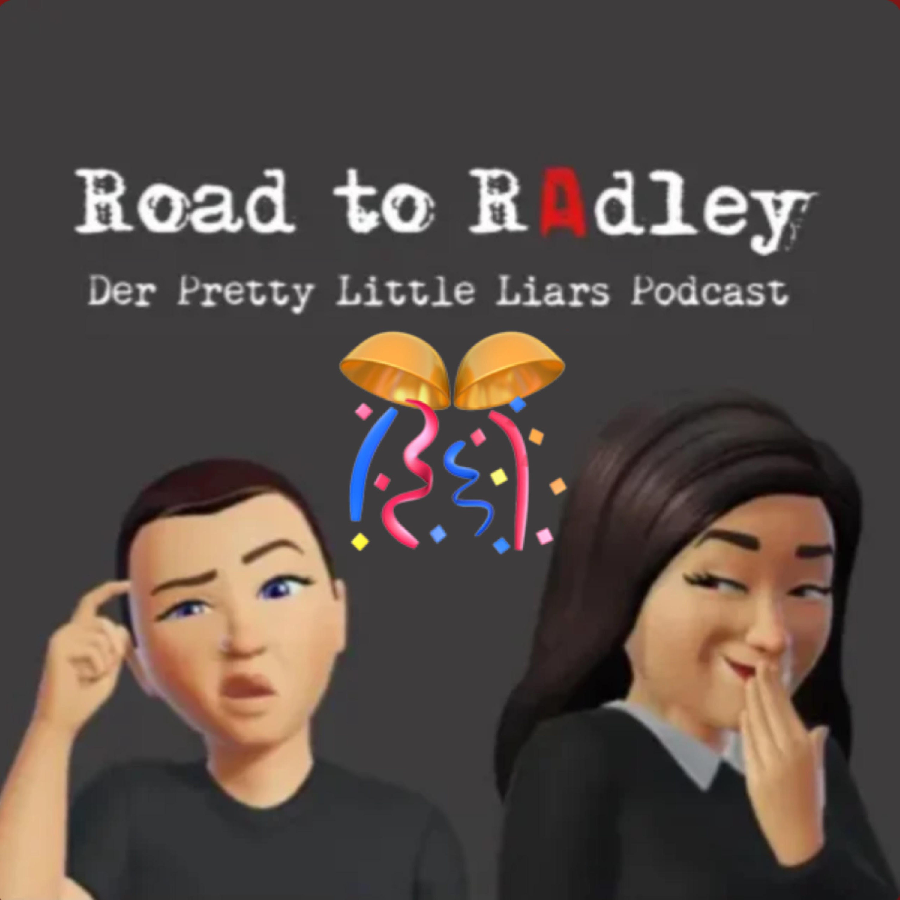 Road to Radley - Der Pretty Little Liars Podcast