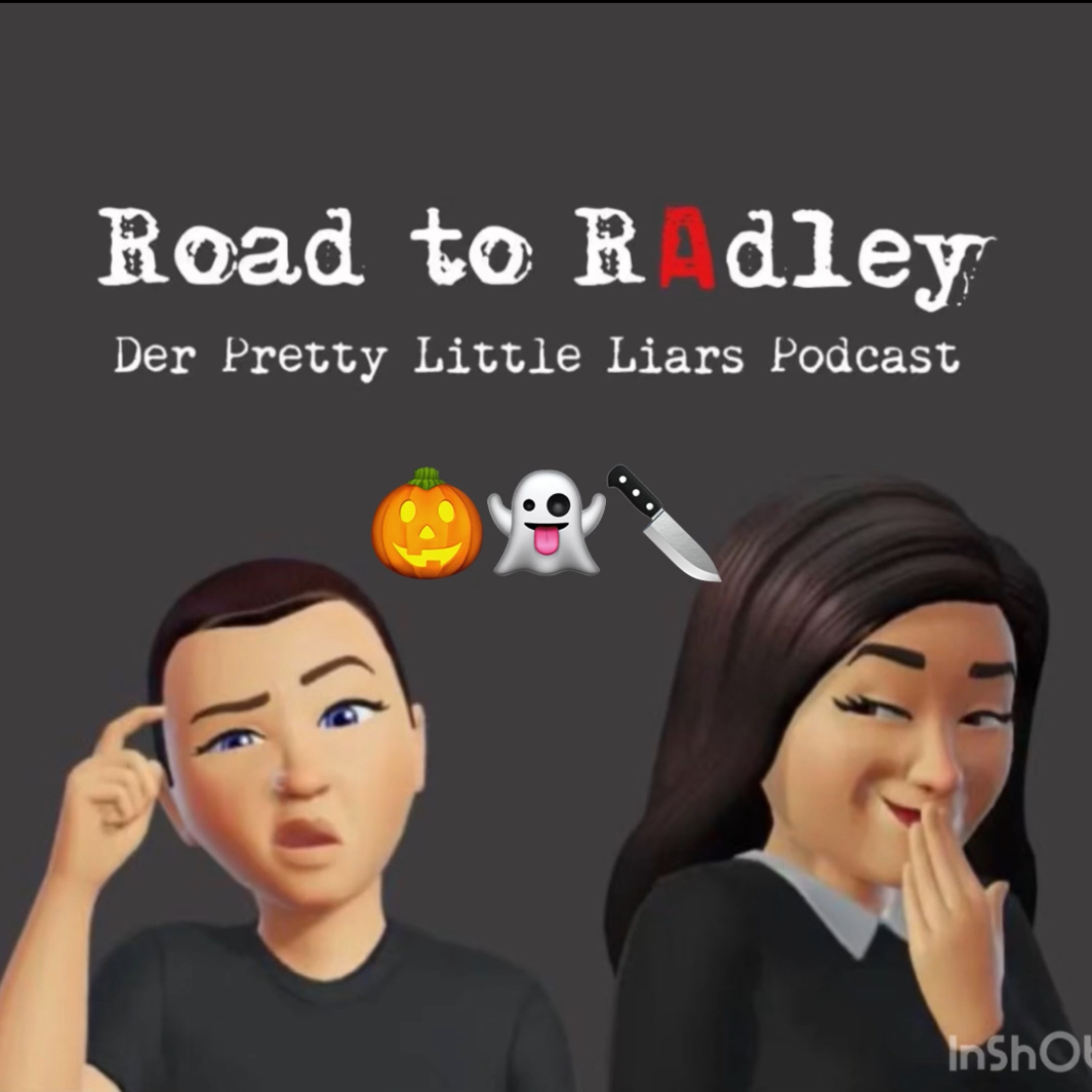 Road to Radley - Der Pretty Little Liars Podcast